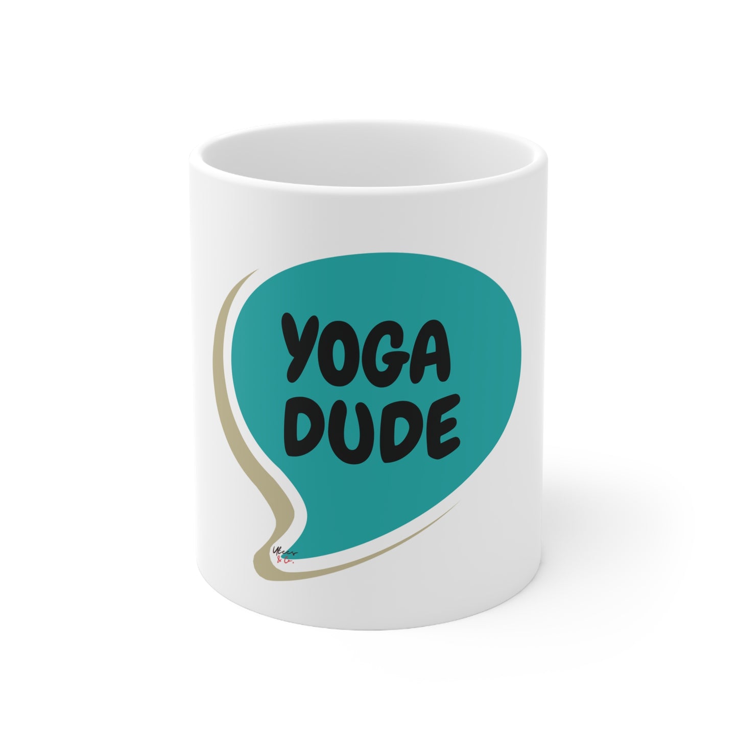 YOGA DUDE COFFEE MUG IN SPEECH BUBBLE CERAMIC MUG 11oz YOGA INSPIRED MUG GIFT FOR MEN OF YOGA COFFEE MUG TEA MUG BEVERAGE MUG FOR YOGA