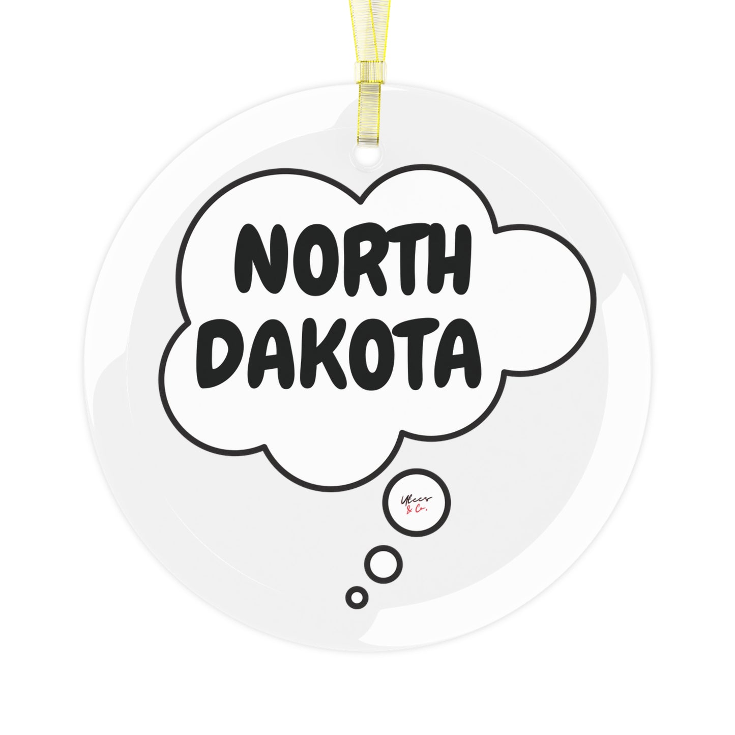 NORTH DAKOTA GLASS ORNAMENT IN THOUGHT BUBBLE FOR FAVORITE STATE DECORATION FOR CHRISTMAS DECOR FOR HOLIDAY DECORATION