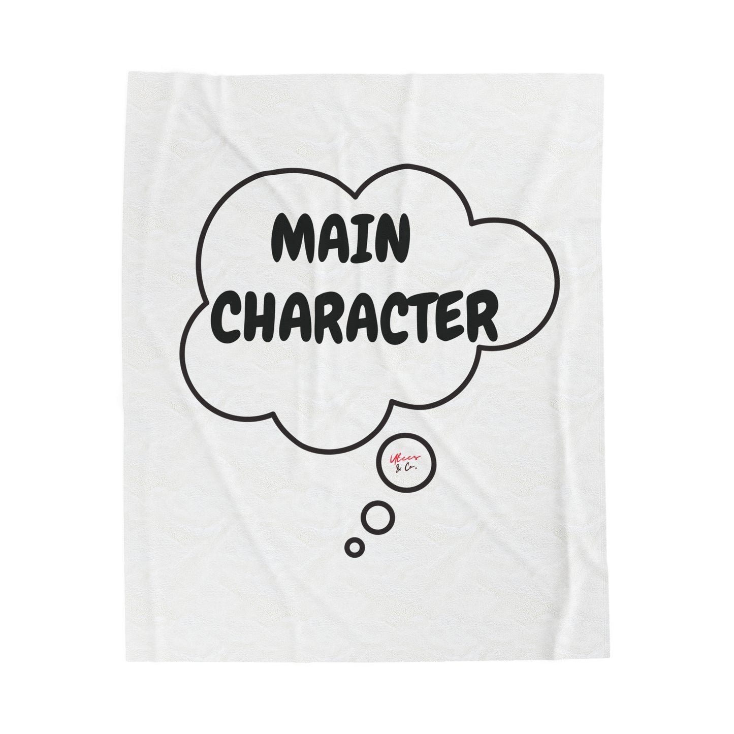 MAIN CHARACTER IN THOUGHT BUBBLE BLANKET VELVETEEN PLUSH BLANKET GIFT FUNNY SAYINGS SARCASTIC SAYINGS BLANKET