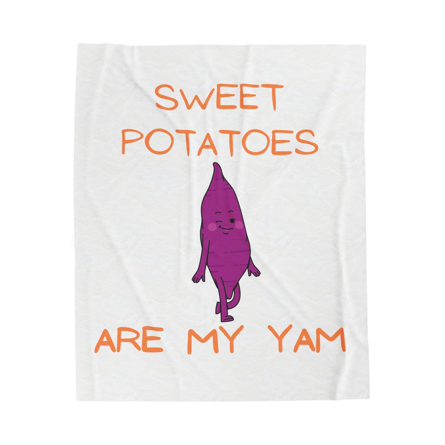 SWEET POTATOES ARE MY YAM BLANKET VELVETEEN PLUSH BLANKET