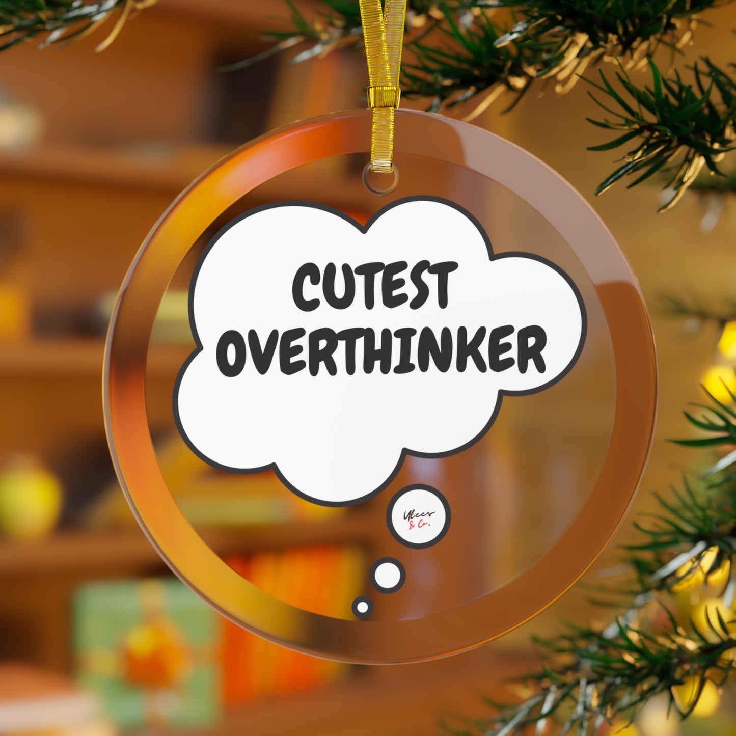 CUTEST OVERTHINKER GLASS ORNAMENT IN THOUGHT BUBBLE FOR CHRISTMAS HOLIDAY DECORATION