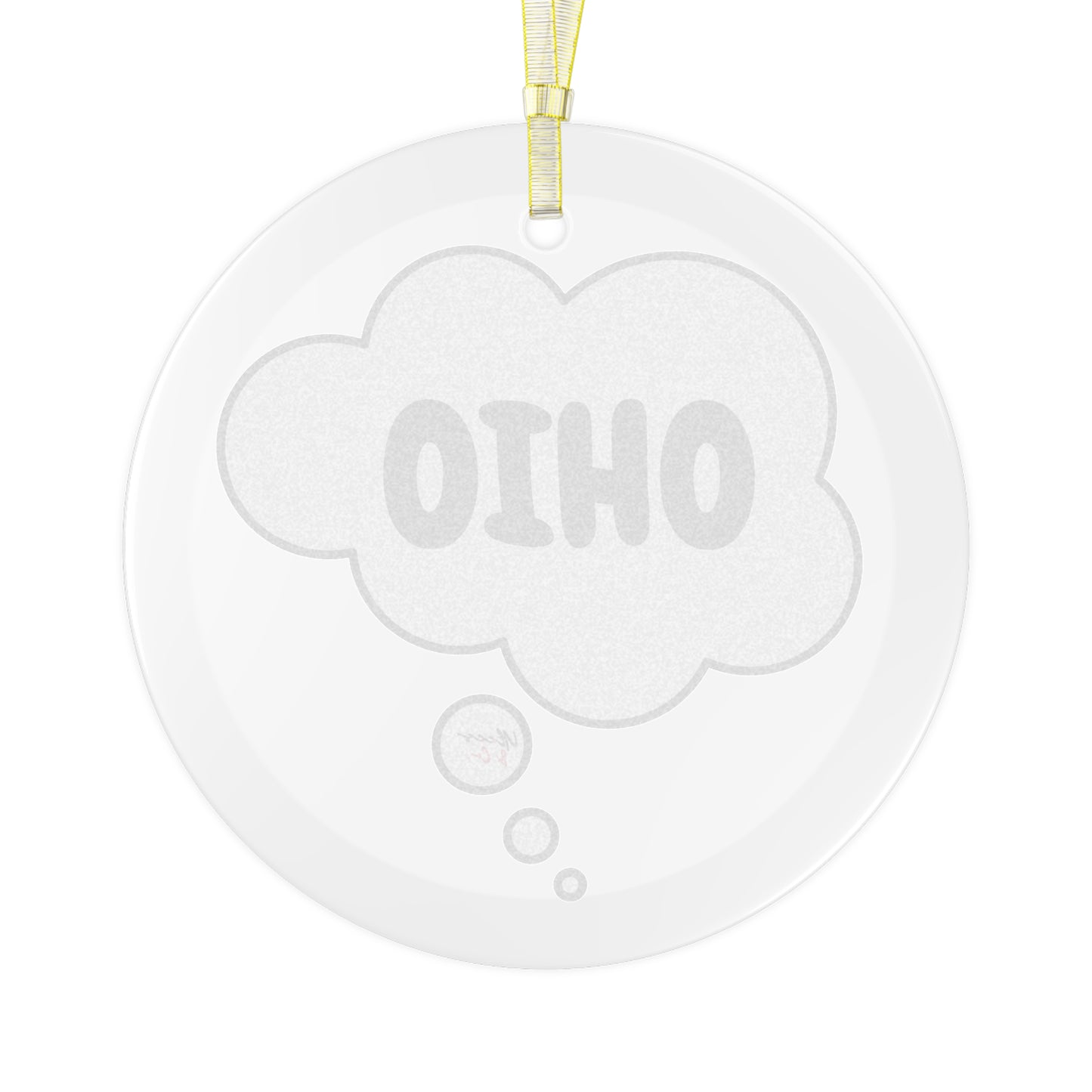 OHIO GLASS ORNAMENT IN THOUGHT BUBBLE FOR FAVORITE STATE DECORATION FOR CHRISTMAS DECOR FOR HOLIDAY DECORATION