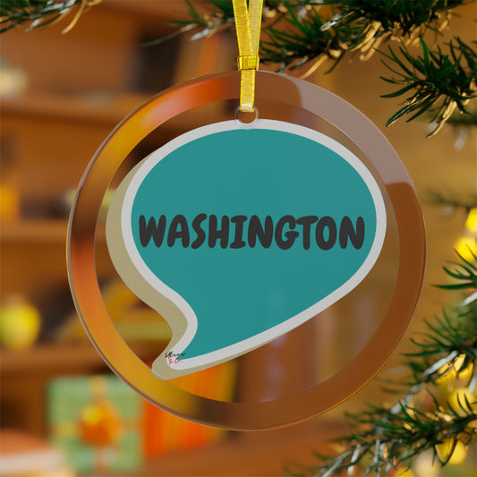 WASHINGTON GLASS ORNAMENT IN SPEECH BUBBLE FOR FAVORITE STATE DECORATION FOR CHRISTMAS DECOR FOR HOLIDAY DECORATION