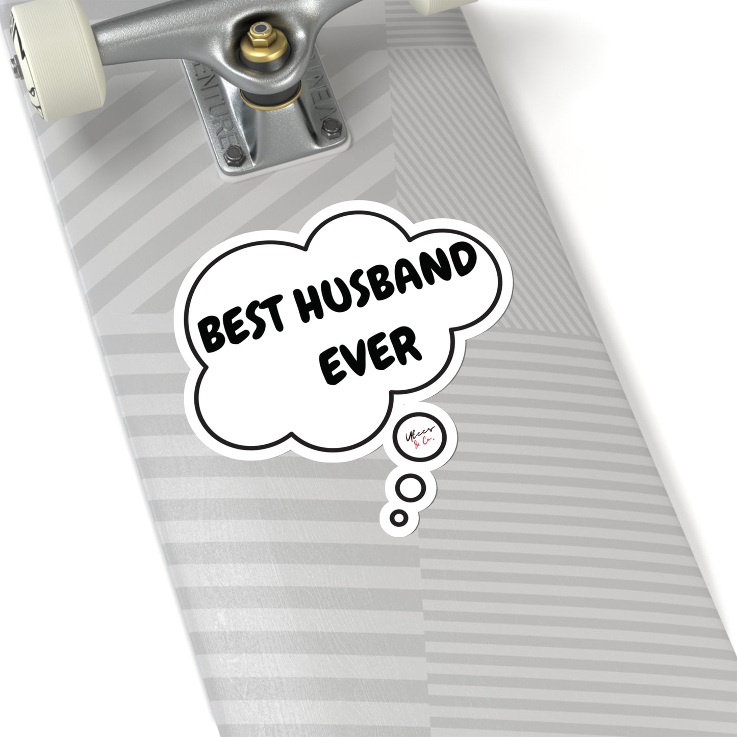 BEST HUSBAND EVER IN THOUGHT BUBBLE FATHERS DAY BIG STICKER SINGLE STICKER WHITE STICKER TRANSPARENT STICKER SCRAPBOOKING STICKER JOURNAL STICKERS STATIONARY STICKERS GIFT STICKERS WIFE TO HUSBAND  FROM HUSBAND TO HUSBAND