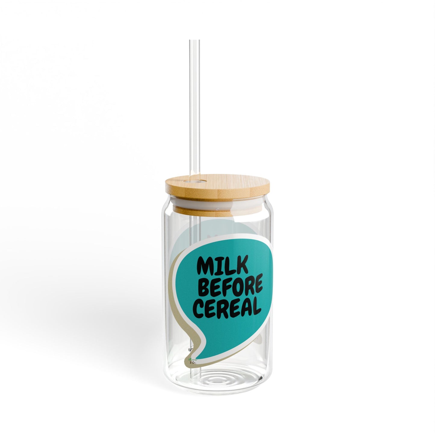MILK BEFORE CEREAL SIPPER GLASS 16oz SPEECH BUBBLE FUNNY SAYINGS GLASSWARE ICED GLASS SARCASM ICED COFFEE GLASSES SARCASTIC SAYINGS DRINKWARE BAMBOO LID WITH STRAW GLASS CAN TUMBLERS