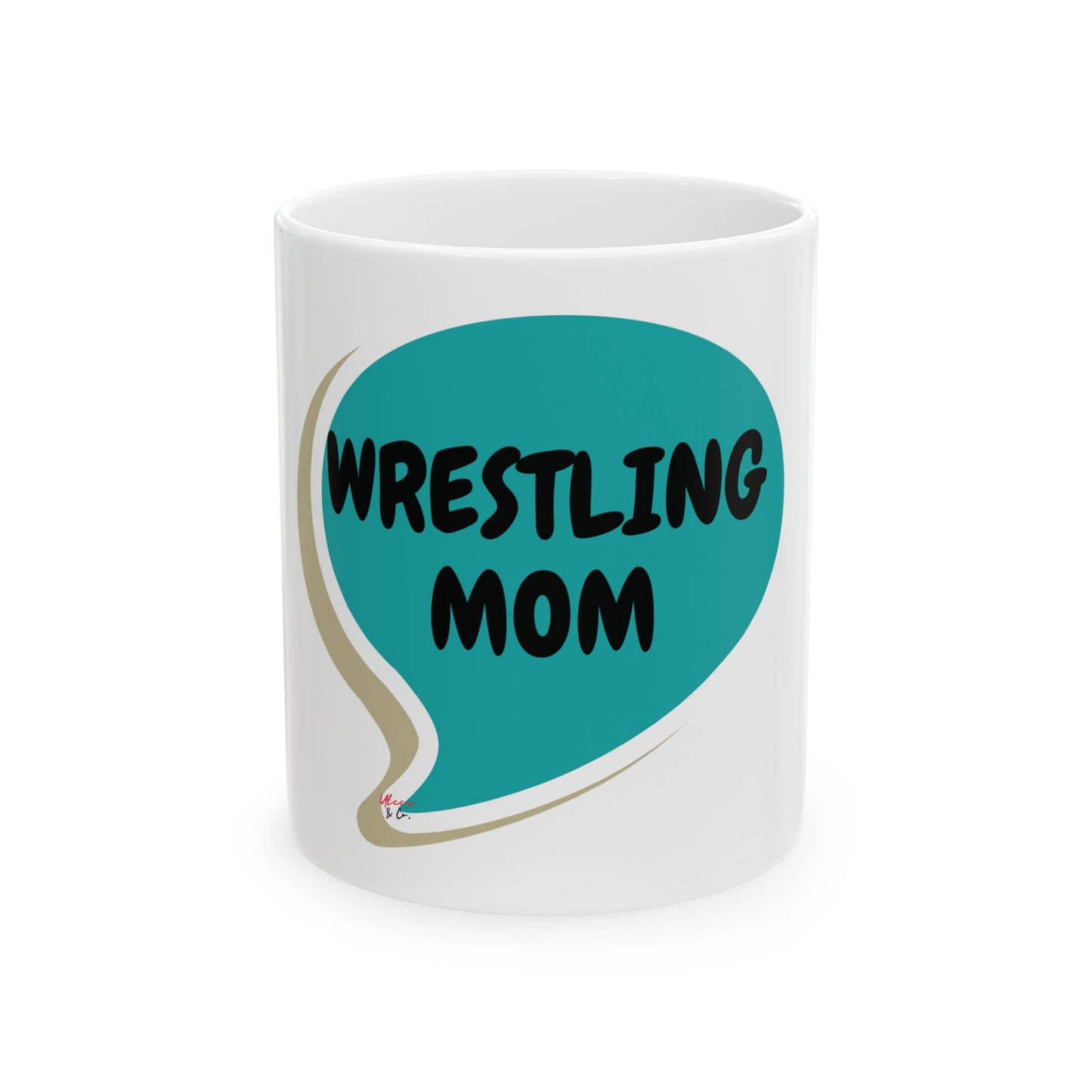 WRESTLING MOM COFFEE MUG FOR MOM OF A WRESTLER IN SPEECH BUBBLE CERAMIC MUG 11oz GIFT FOR MOTHER'S DAY GIFT FOR COFFEE DRINKER FOR MOM COFFEE MUG GIFT FOR COFFEE LOVER