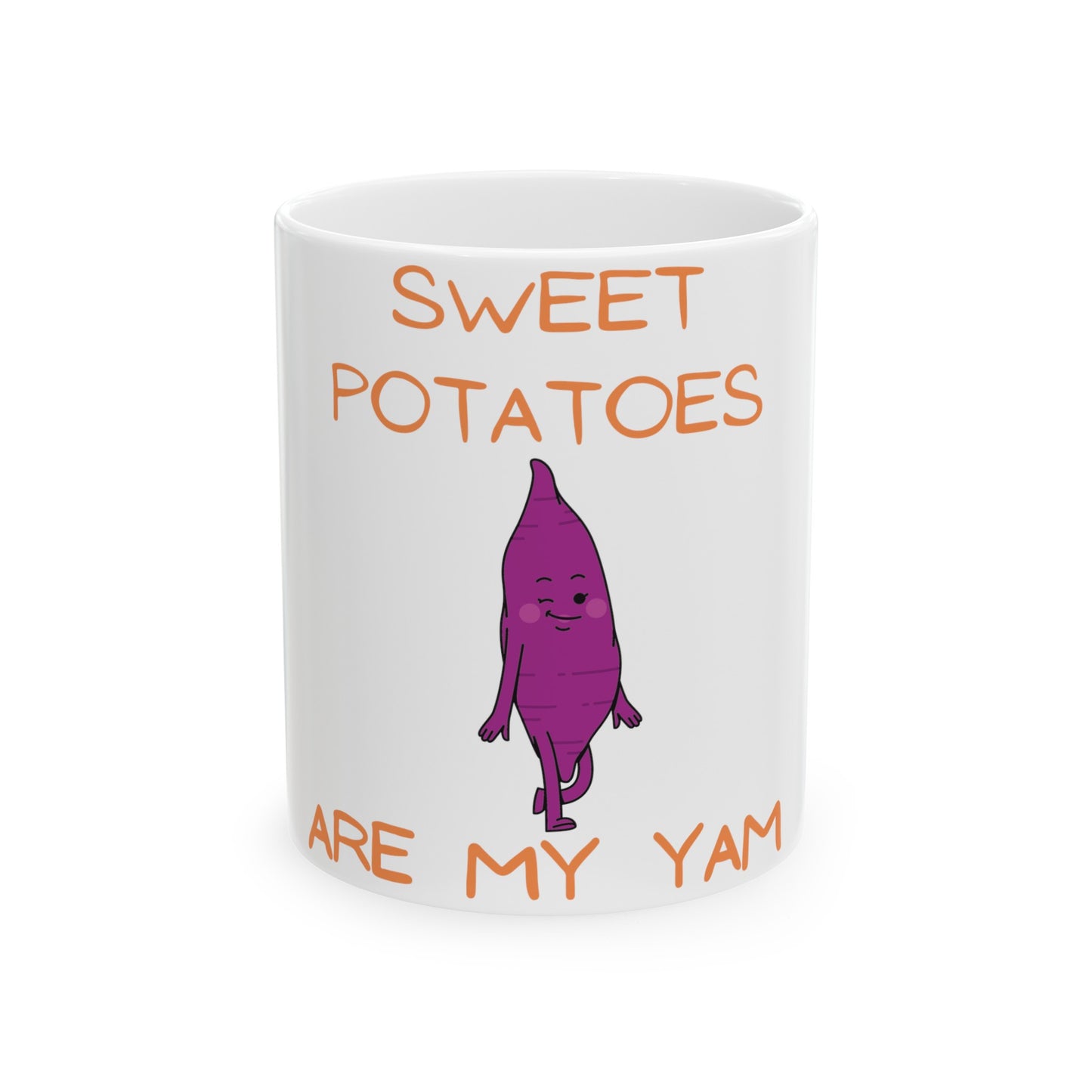 SWEET POTATOES ARE MY YAM COFFEE MUG 11oz CERAMIC MUG