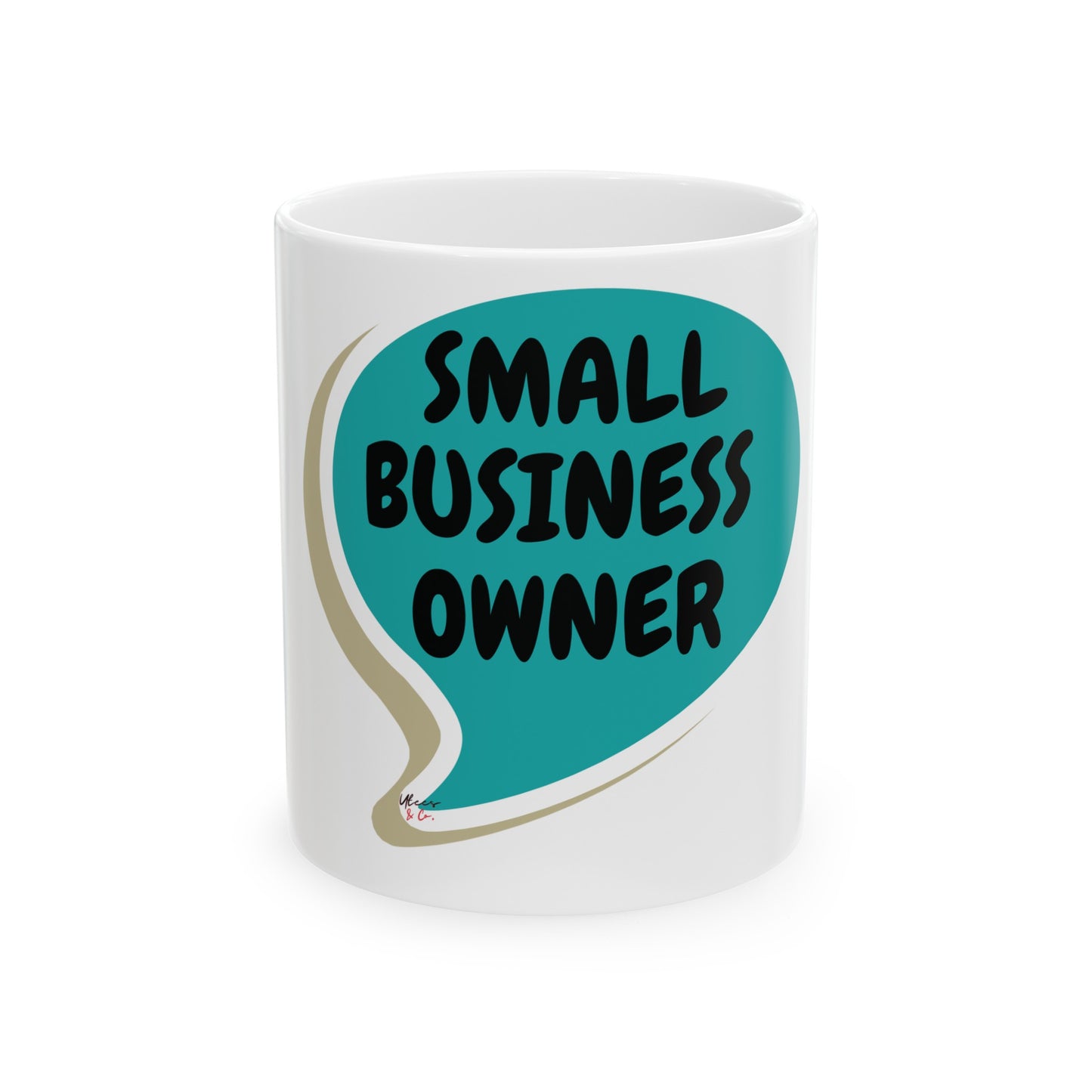 SMALL BUSINESS OWNER COFFEE MUG IN SPEECH BUBBLE ENTREPRENEUR GIFT FOR COFFEE LOVER COFFEE MUG CERAMIC 11oz SMALL BUSINESS OWNER GIFT COFFEE MUG FOR COFFEE DRINKER