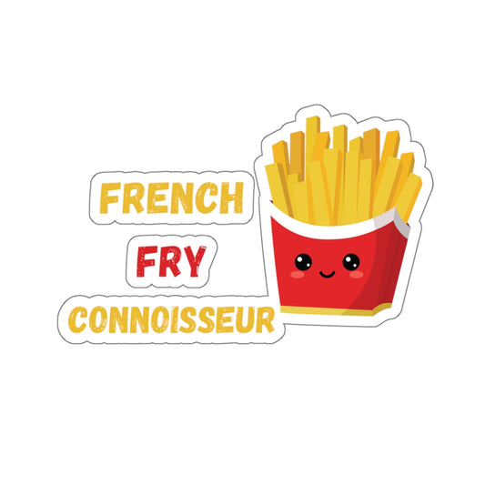 FRENCH FRY CONNOISSEUR STICKER 6X6 BIG STICKER FRENCH FRIES STICKER FRIES STICKER