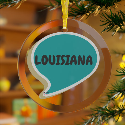 LOUISIANA GLASS ORNAMENT IN SPEECH BUBBLE FOR FAVORITE STATE DECORATION FOR CHRISTMAS DECOR FOR HOLIDAY DECORATION