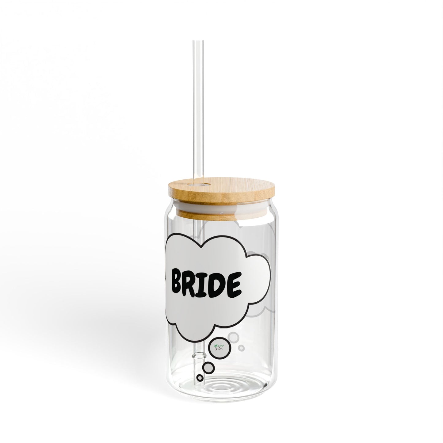BRIDE SIPPER GLASS 16oz THOUGHT BUBBLE WEDDING FAVORS GLASSWARE ICED GLASS WEDDING GIFT ICED COFFEE GLASSES BACHELORETTE GIFT DRINKWARE FIANCÉE GIFT FOR BRIDAL PARTY FUTURE BRIDE CAN TUMBLERS