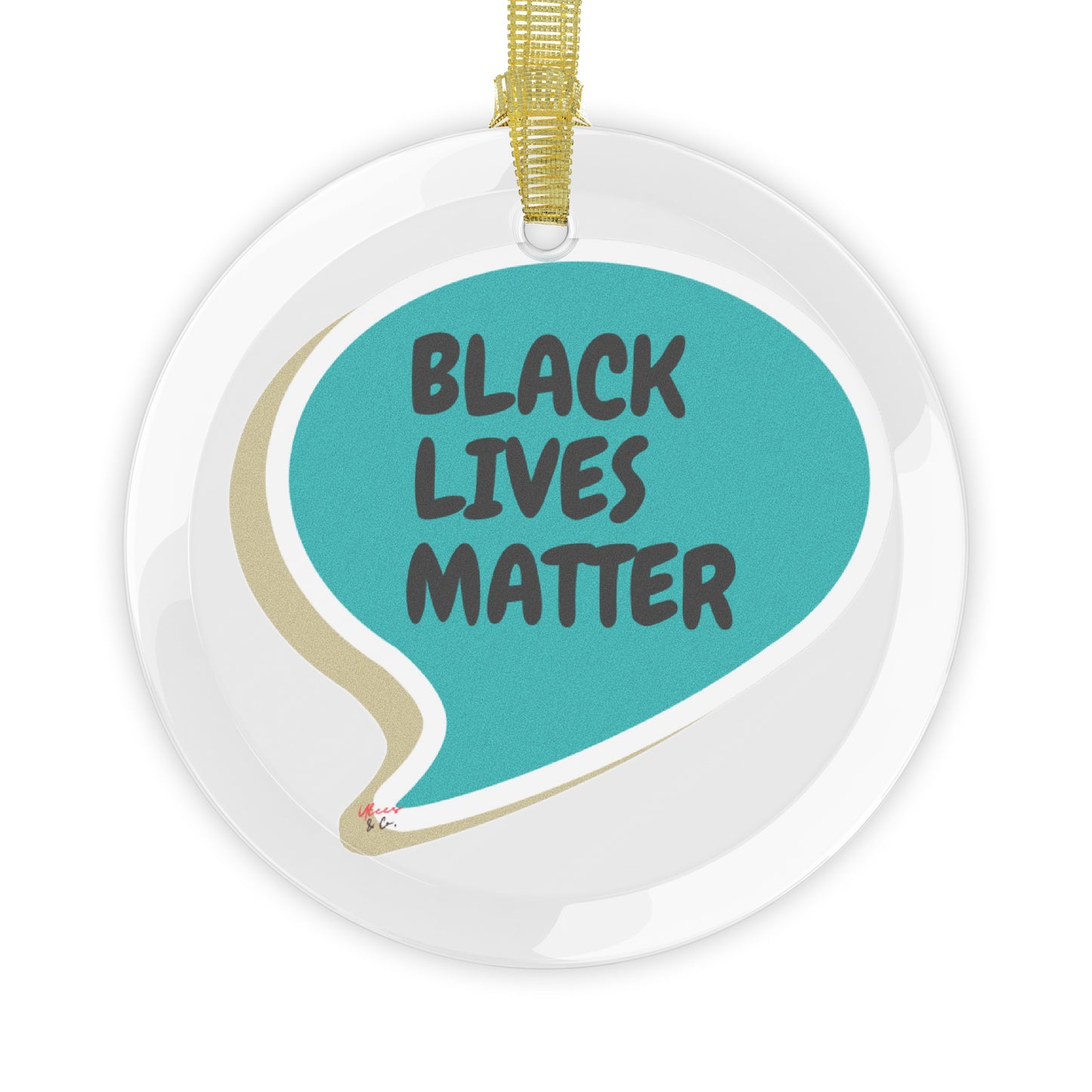 BLACK LIVES MATTER GLASS ORNAMENT IN SPEECH BUBBLE BLM ORNAMENT BLACK LIVES MATTER HOLIDAY DECOR BLACK LIVES MATTER CHRISTMAS DECORATION