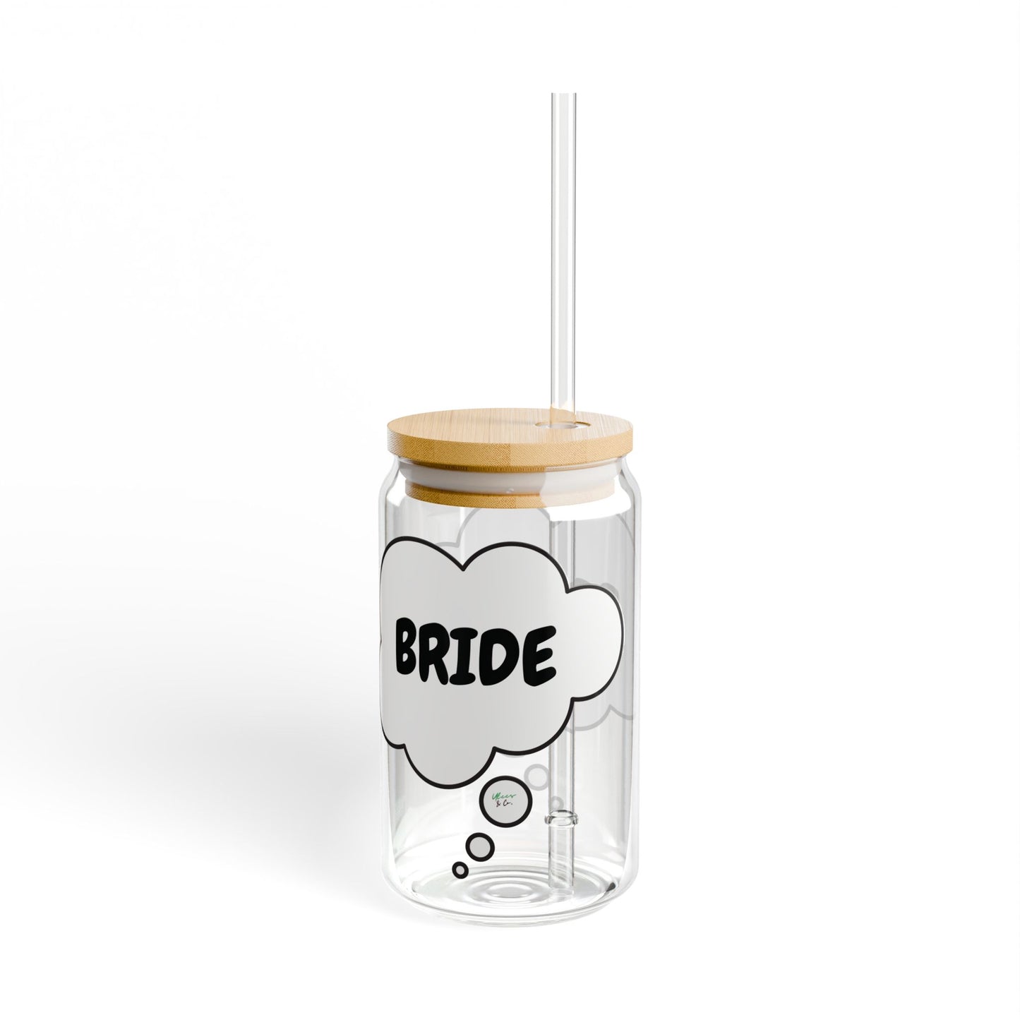 BRIDE SIPPER GLASS 16oz THOUGHT BUBBLE WEDDING FAVORS GLASSWARE ICED GLASS WEDDING GIFT ICED COFFEE GLASSES BACHELORETTE GIFT DRINKWARE FIANCÉE GIFT FOR BRIDAL PARTY FUTURE BRIDE CAN TUMBLERS