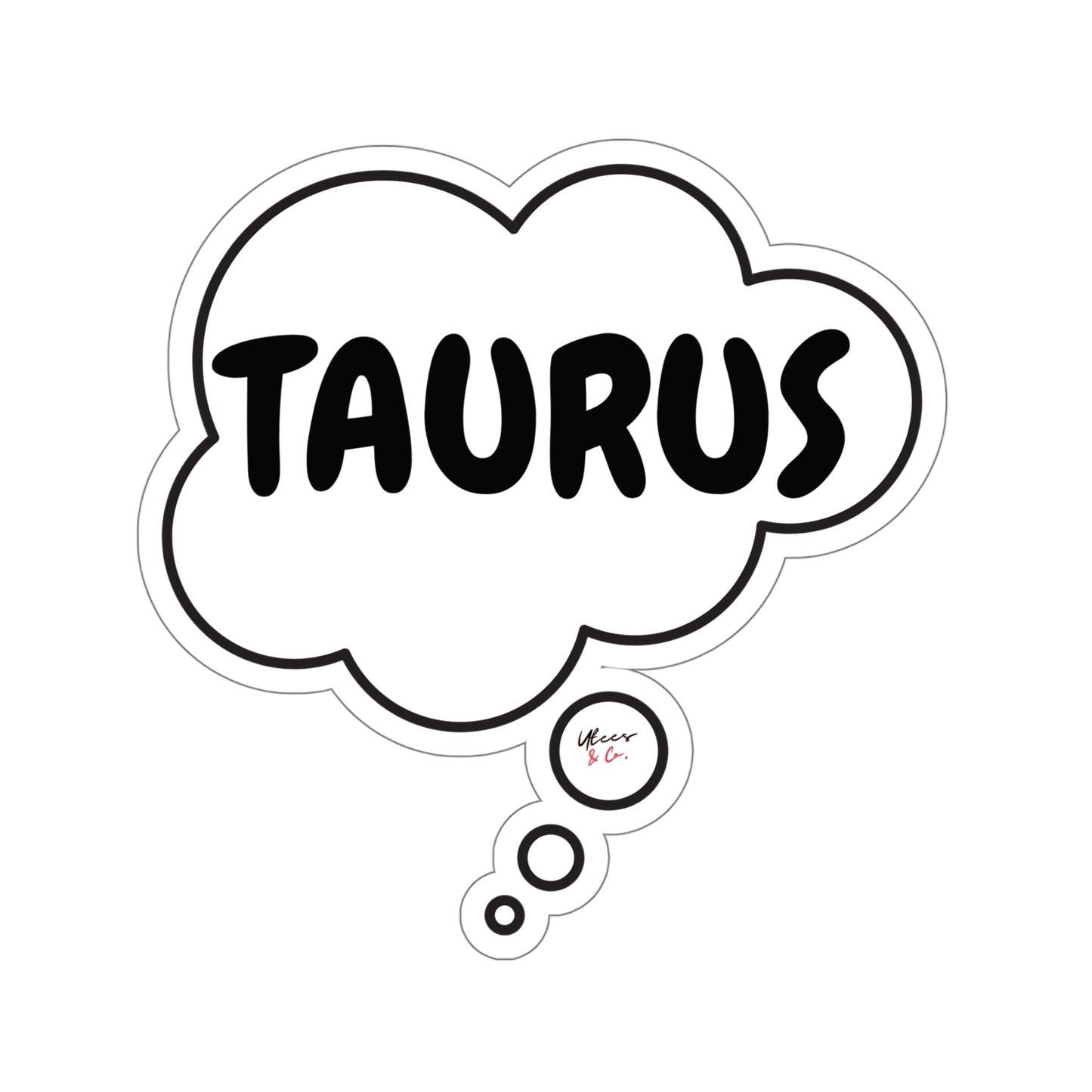 TAURUS ZODIAC SIGN STICKER IN THOUGHT BUBBLE BIRTHDAY SIGN TAURUS OVERSIZED STICKER HOROSCOPE TAURUS SIGN STATIONARY STICKER JOURNAL STICKER