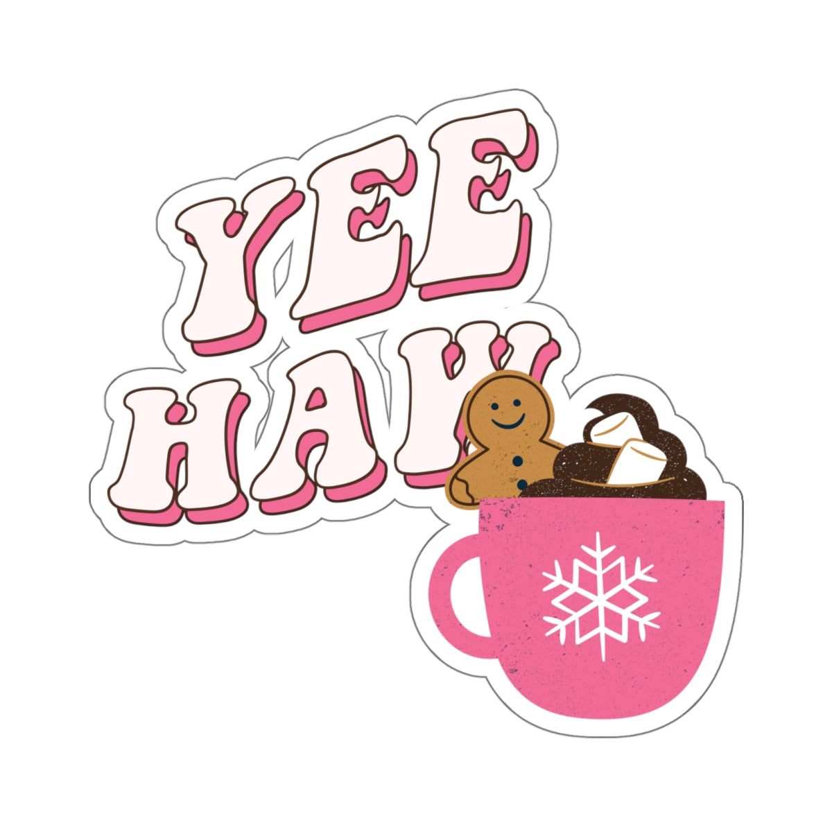 YEE HAW GINGERBREAD MAN STICKER 6X6 BIG STICKER ADULT HUMOR STICKER FUNNY STICKER