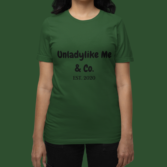 UNLADYLIKE ME & CO. BRAND LOGO BLACK FONT UNISEX T-SHIRT BRAND LOGO SHIRTS GIFTS FOR WOMEN TSHIRTS LOGO BRAND FOR MEN