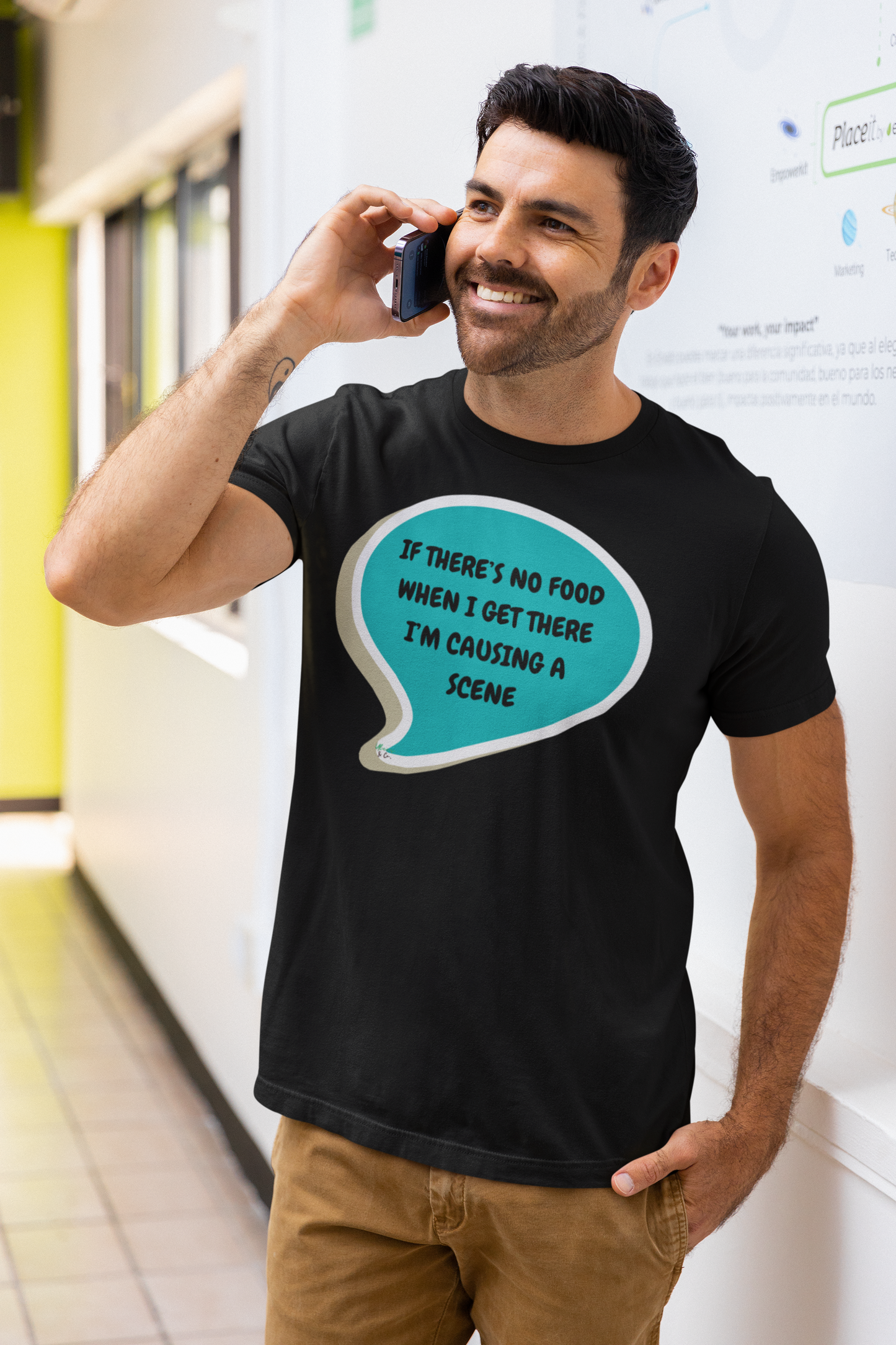 IF THERE'S NO FOOD WHEN I GET THERE I'M CAUSING A SCENE  T-SHIRT IN SPEECH BUBBLE UNISEX TSHIRT FUNNY SAYINGS T SHIRT SARCASTIC SAYINGS T-SHIRT SARCASM TEES