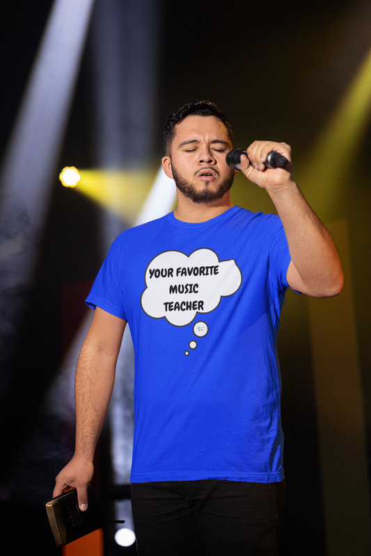 YOUR FAVORITE MUSIC TEACHER T-SHIRT IN THOUGHT BUBBLE GRAPHIC UNISEX TSHIRT FUNNY SAYINGS T SHIRT SARCASTIC SAYINGS T-SHIRT SARCASM TEES GIFTS FOR WOMEN GIFT FOR MEN