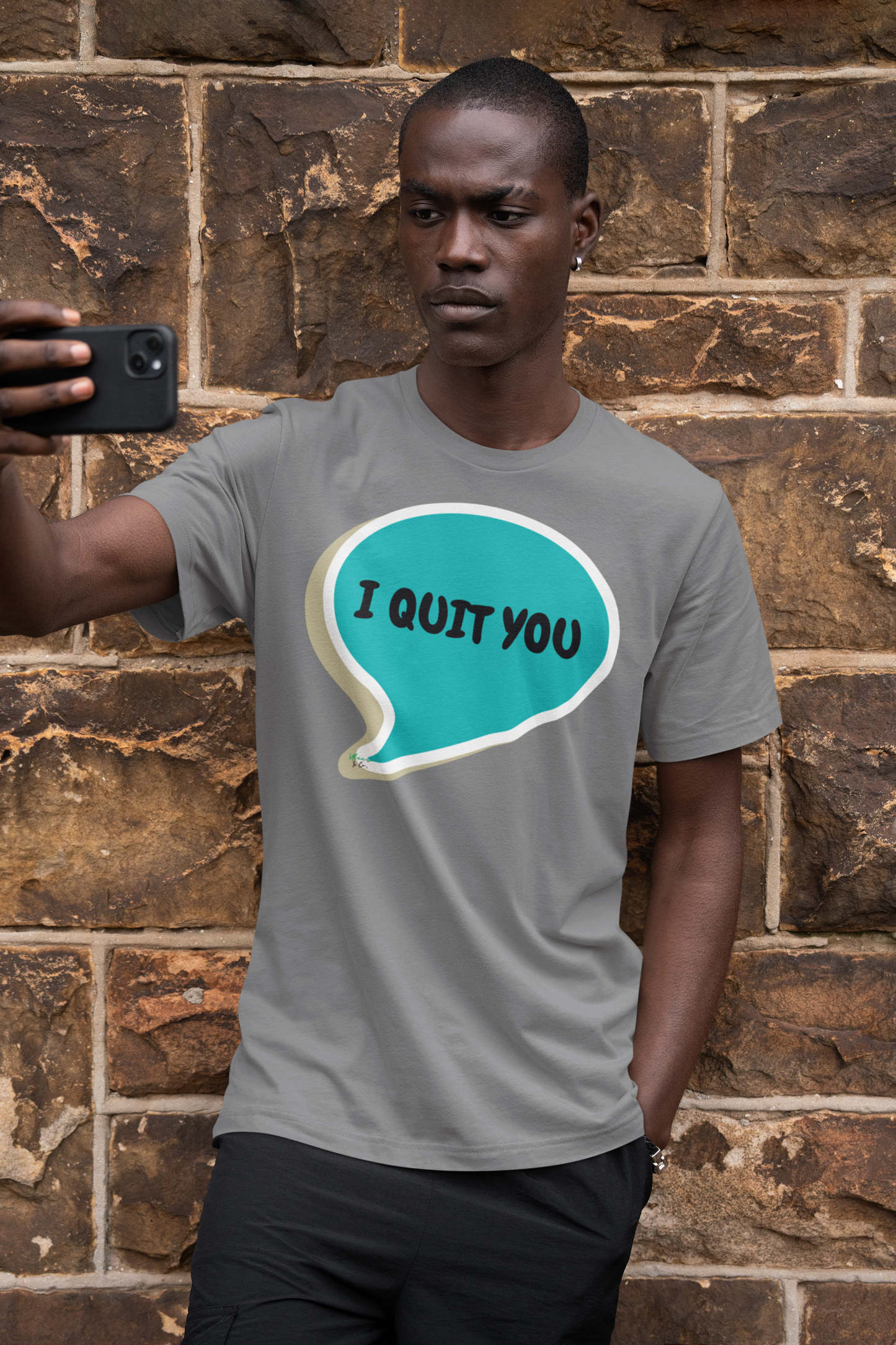 I QUIT YOU T-SHIRT IN SPEECH BUBBLE UNISEX TSHIRT GRAPHIC TEES FUNNY SAYINGS T SHIRT SARCASTIC SAYINGS T-SHIRT SARCASM TEES GIFTS FOR WOMEN GIFT FOR MEN