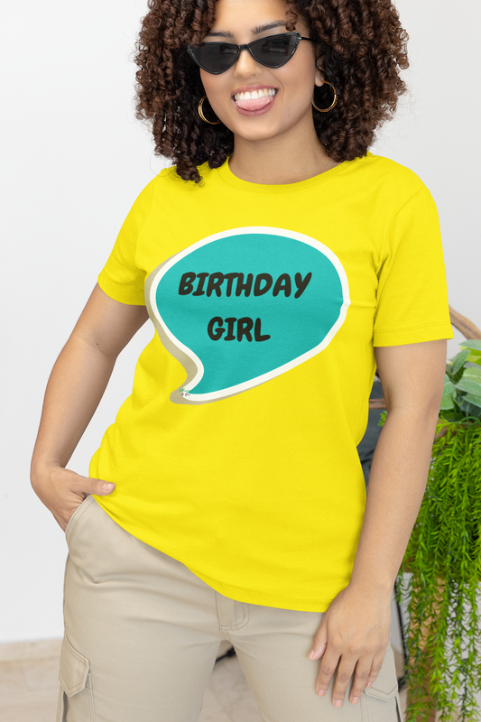 BIRTHDAY GIRL T-SHIRT IN SPEECH BUBBLE GIFT FOR WOMAN BIRTHDAY CELEBRATION HAPPY BIRTHDAY TSHIRT