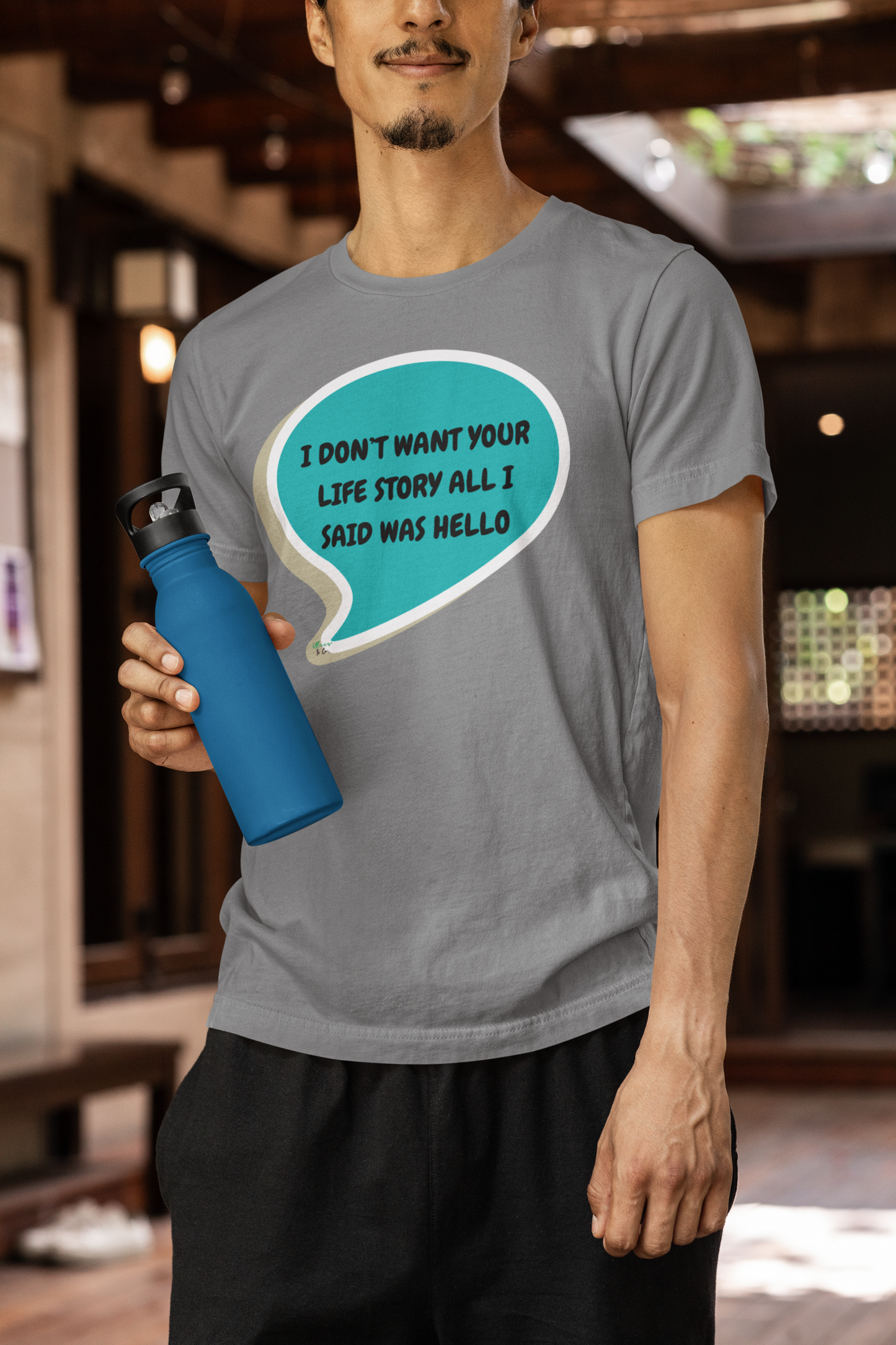 I DON'T WANT YOUR LIFE STORY ALL I SAID WAS HELLO T-SHIRT IN SPEECH BUBBLE UNISEX TSHIRT GRAPHIC TEES FUNNY SAYINGS T SHIRT SARCASTIC SAYINGS T-SHIRT SARCASM TEES GIFTS FOR WOMEN GIFT FOR MEN
