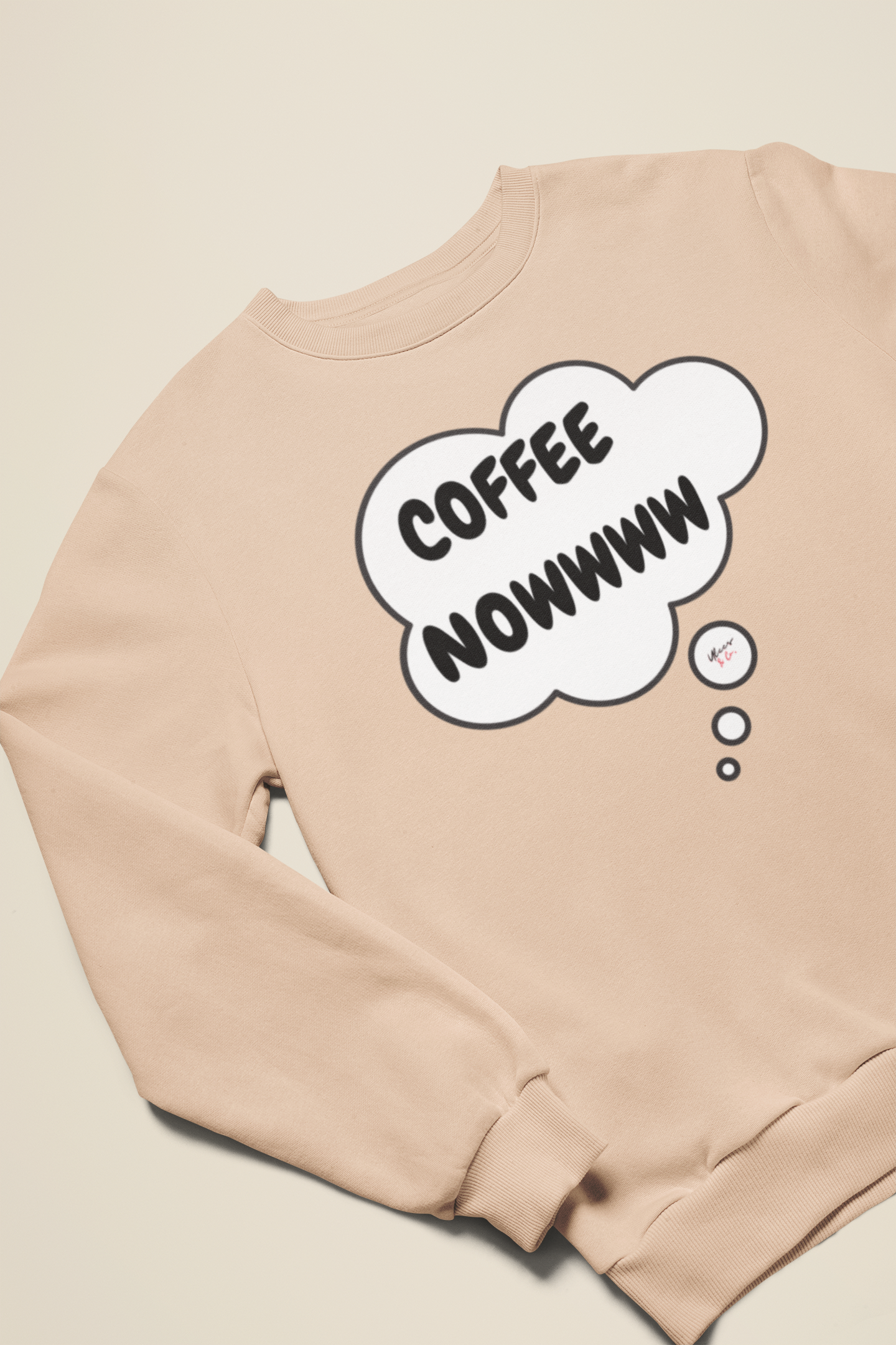 COFFEE NOWWWW SWEATSHIRT IN THOUGHT BUBBLE UNISEX PULLOVER CREWNECK SWEATSHIRT SARCASTIC SWEATSHIRTS FOR WOMEN CAFFEINE LOVERS GIFT FOR HIM SARCASTIC SAYINGS TRENDY FUNNY SAYINGS SWEATER GIFTS