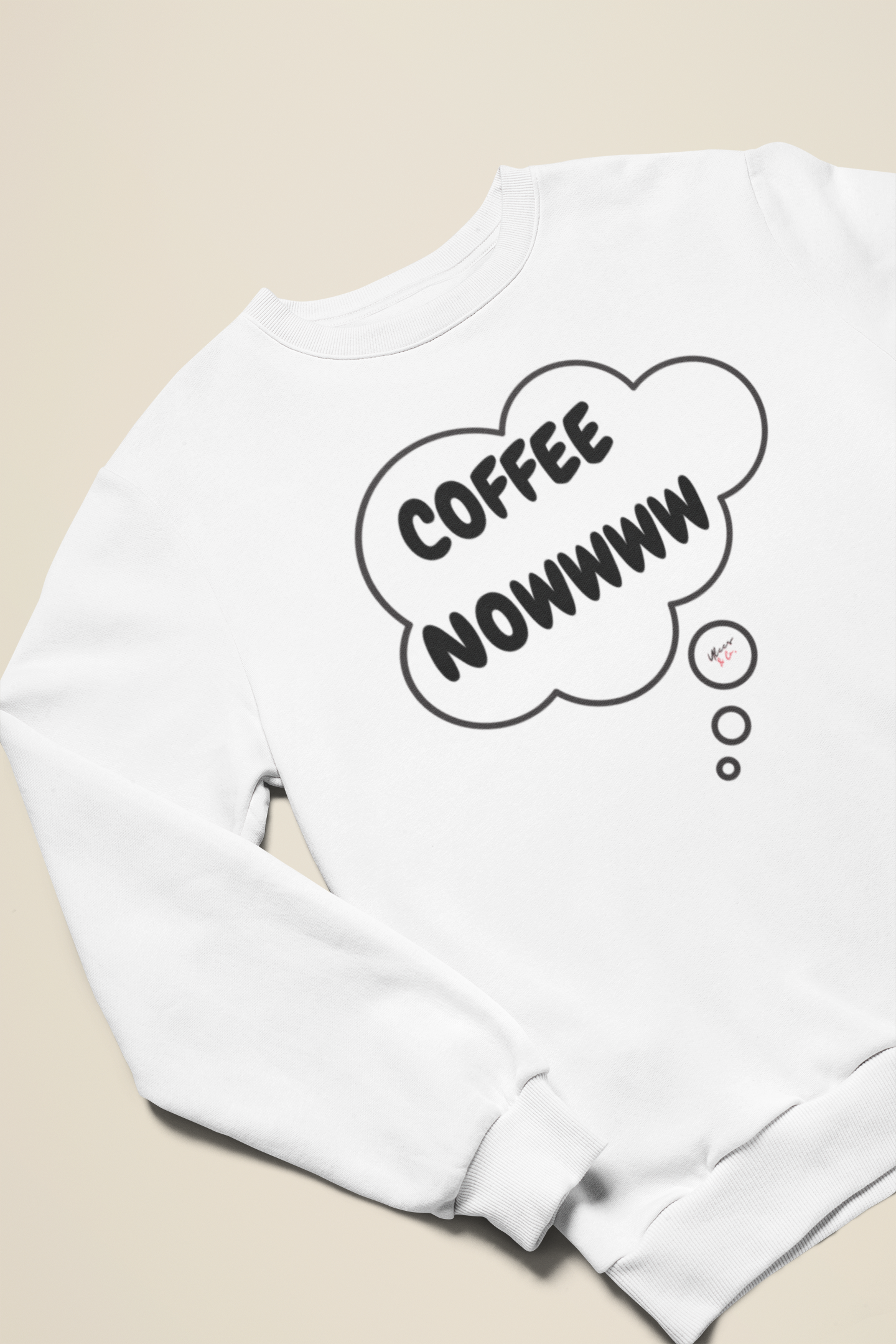 COFFEE NOWWWW SWEATSHIRT IN THOUGHT BUBBLE UNISEX PULLOVER CREWNECK SWEATSHIRT SARCASTIC SWEATSHIRTS FOR WOMEN CAFFEINE LOVERS GIFT FOR HIM SARCASTIC SAYINGS TRENDY FUNNY SAYINGS SWEATER GIFTS