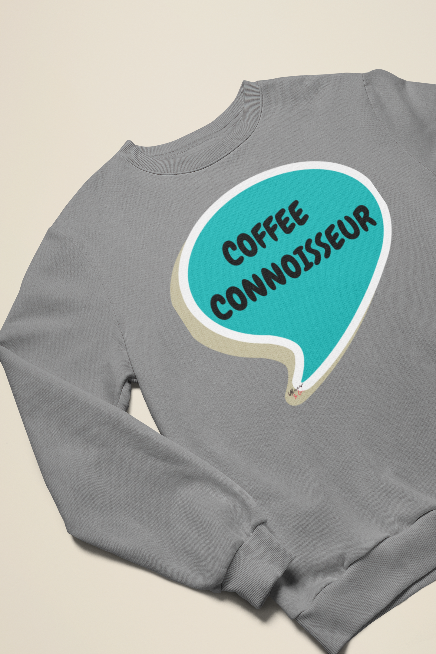 COFFEE CONNOISSEUR SWEATSHIRT IN SPEECH BUBBLE UNISEX PULLOVER CREWNECK SWEATSHIRT FOR COFFEE DRINKERS SWEATSHIRT GIFT FOR COFFEE LOVERS