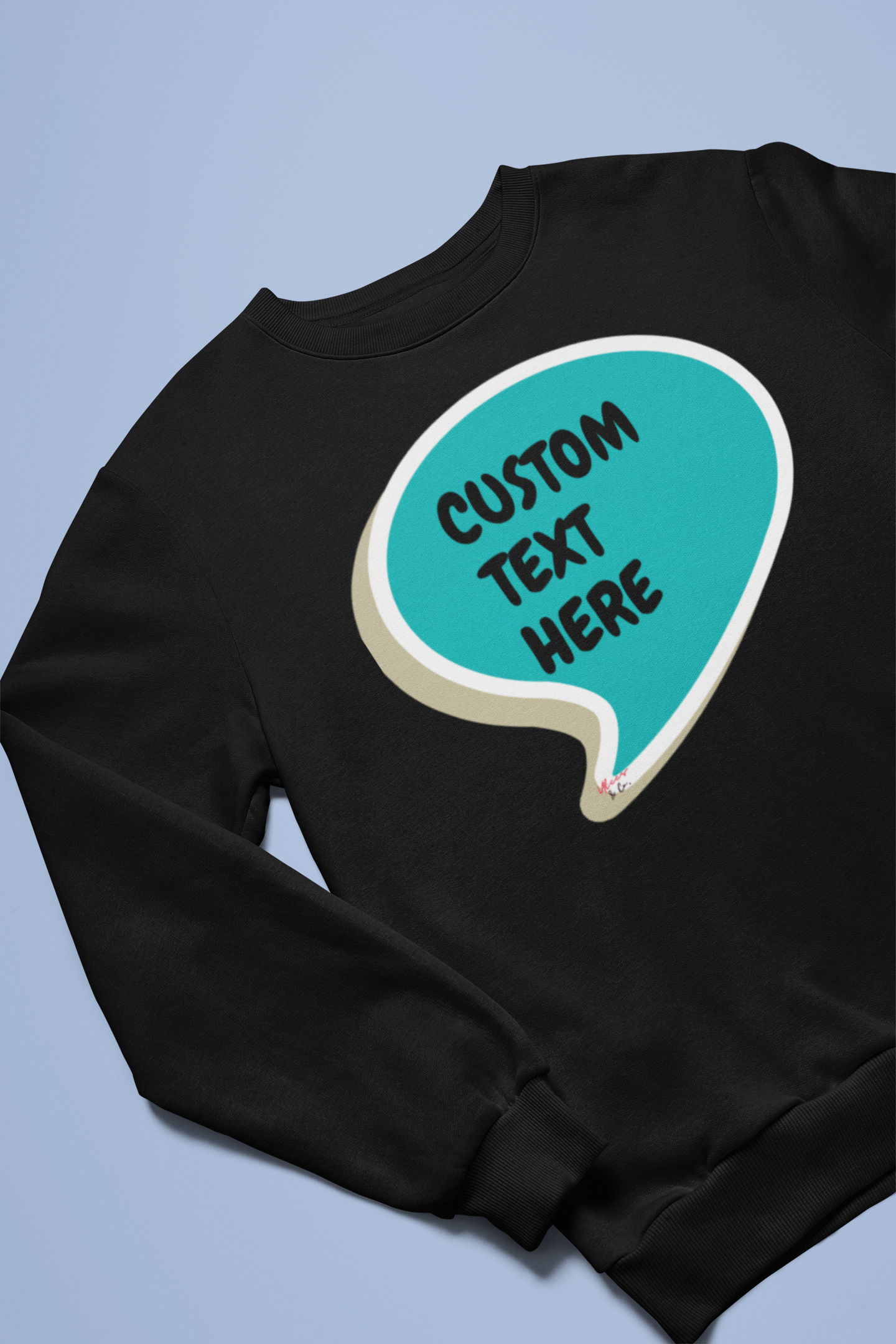 PERSONALIZED CUSTOM SPEECH BUBBLE CREATE A PERSONALIZED SWEATSHIRT CUSTOMIZE WITH NAME OR FUNNY SAYING A GREAT GIFT FOR MEN CUSTOM SWEATSHIRT FOR WOMEN UNISEX PULLOVER CREWNECK SWEATER MAKE IT A PERSONAL GIFT