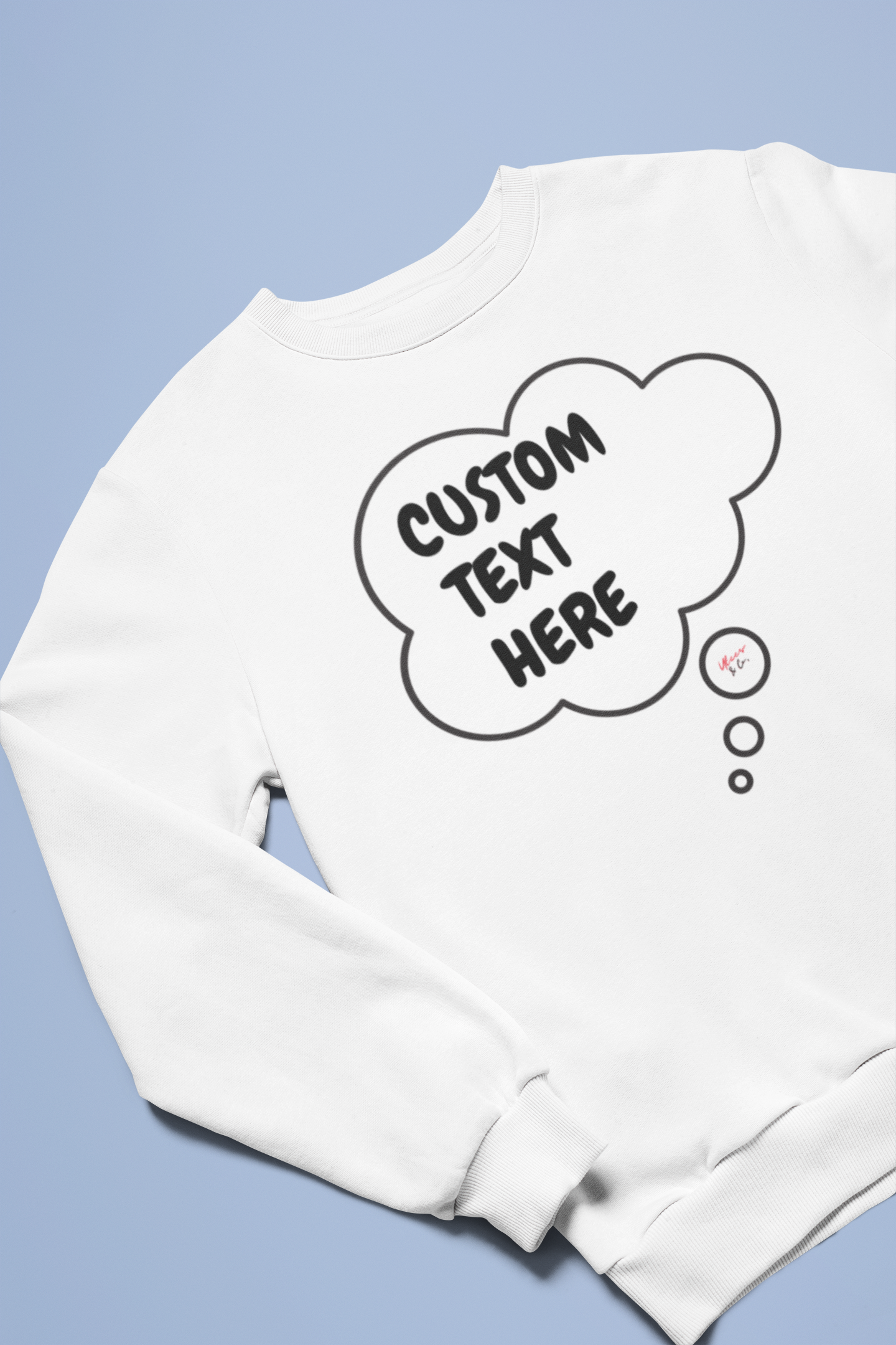 PERSONALIZED CUSTOMIZE A GIFT WITH A THOUGHT BUBBLE PULLOVER SWEATER NAME OR FUNNY SAYING ON A UNISEX CREWNECK SWEATER GIFT FOR HER SWEATSHIRT GIFT WITH HIS NAME PERSONALIZED ON IT