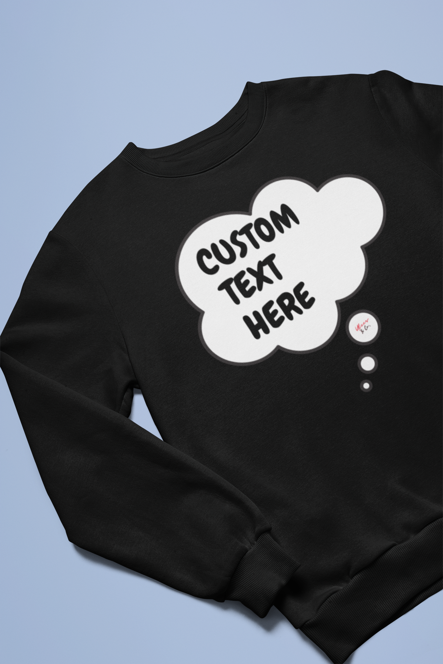 PERSONALIZED CUSTOMIZE A GIFT WITH A THOUGHT BUBBLE PULLOVER SWEATER NAME OR FUNNY SAYING ON A UNISEX CREWNECK SWEATER GIFT FOR HER SWEATSHIRT GIFT WITH HIS NAME PERSONALIZED ON IT