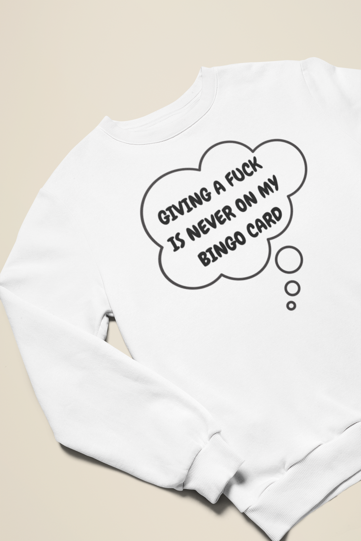 GIVING A FUCK IS NEVER ON MY BINGO CARD SWEATSHIRT IN THOUGHT BUBBLE GRAPHIC UNISEX CREWNECK PULLOVER SWEATSHIRT FUNNY SAYINGS SWEATER SARCASTIC SAYINGS SWEATSHIRTS FOR WOMEN SWEATSHIRTS FOR MEN GIFT IDEAS
