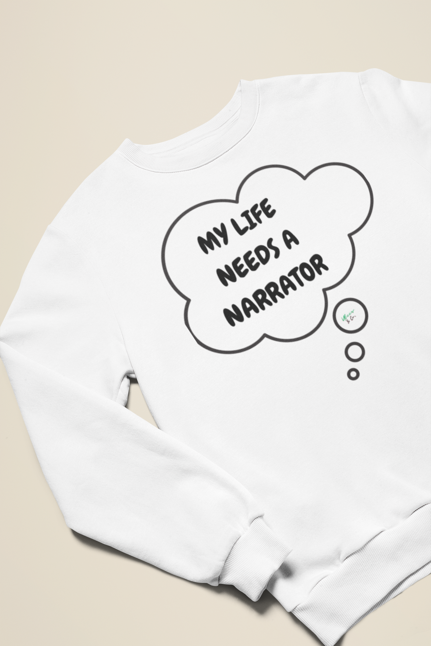 MY LIFE NEED A NARRATOR SWEATSHIRT IN THOUGHT BUBBLE GRAPHIC UNISEX CREWNECK PULLOVER SWEATSHIRT FUNNY SAYINGS SWEATER SARCASTIC SAYINGS SWEATSHIRTS FOR WOMEN SWEATSHIRTS FOR MEN GIFT IDEAS