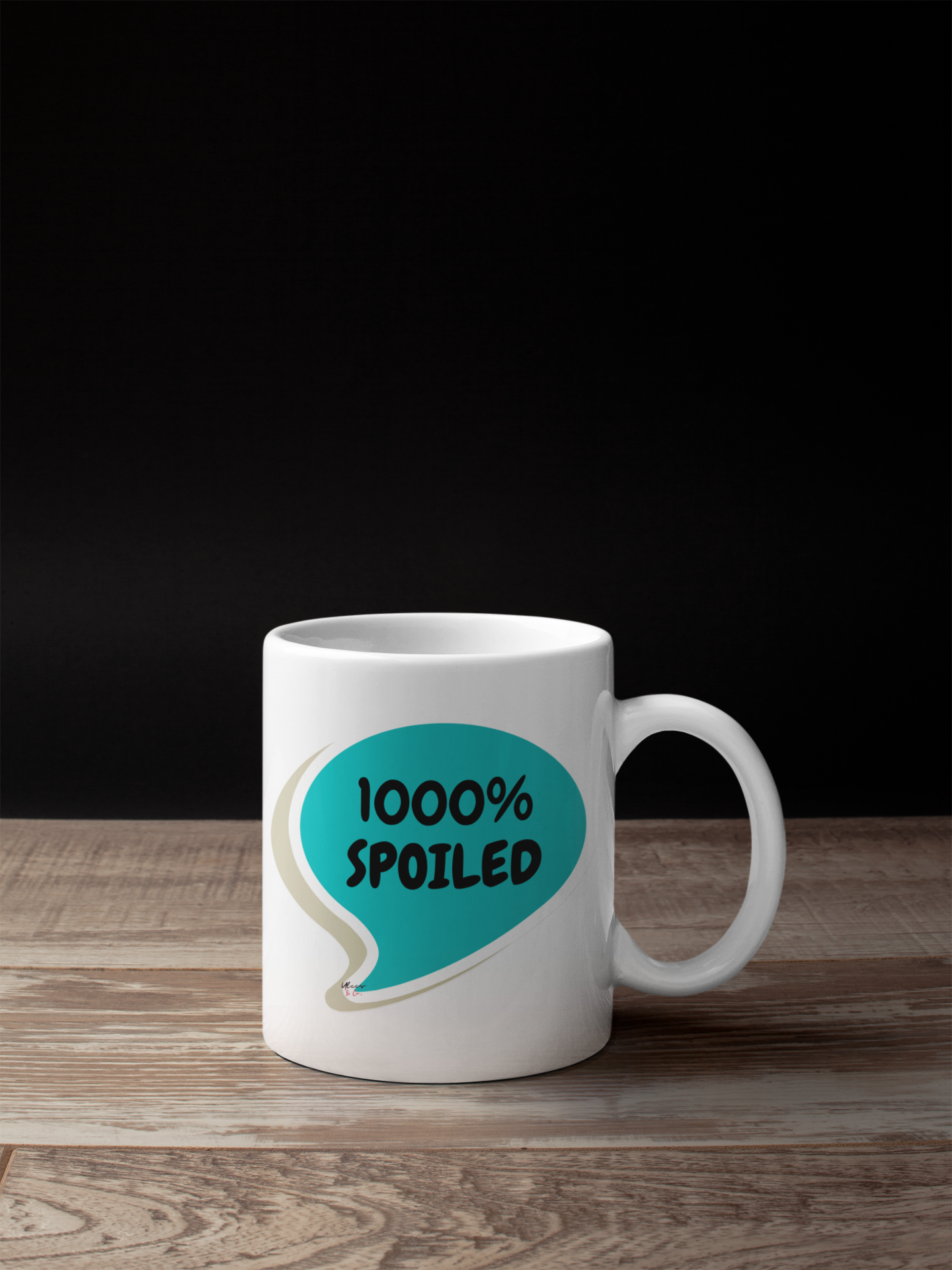 1000% SPOILED COFFEE MUG GIFT COFFEE DRINKER GIFT SARCASTIC SAYINGS GIFT MUG FUNNY SAYINGS MUG 1000% SPOILED IN SPEECH BUBBLE CERAMIC MUG 11oz