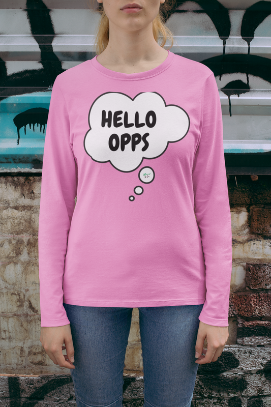HELLO OPPS LONG SLEEVE SHIRT IN THOUGHT BUBBLE DESIGN GRAPHIC UNISEX LONG SLEEVE TOP SARCASTIC SAYINGS LONG SLEEVE FUNNY SAYINGS LONG SLEEVE TOP FOR GIFT BIRTHDAY GIFTS FOR WOMEN