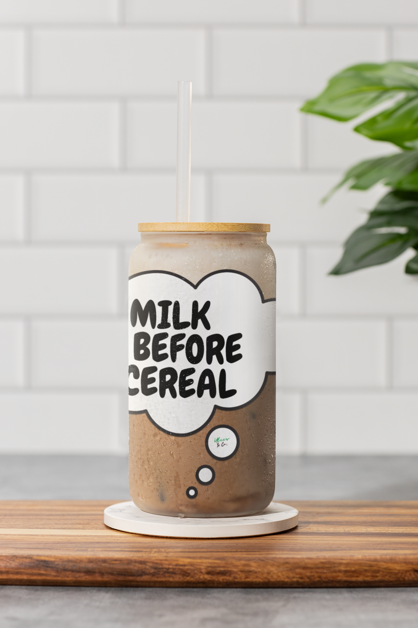 MILK BEFORE CEREAL SIPPER GLASS 16oz THOUGHT BUBBLE FUNNY SAYINGS GLASSWARE ICED GLASS SARCASM ICED COFFEE GLASSES SARCASTIC SAYINGS DRINKWARE BAMBOO LID WITH STRAW GLASS CAN TUMBLERS