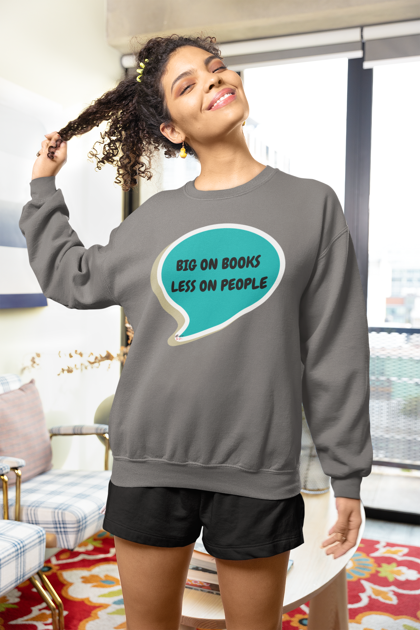 BIG ON BOOKS LESS ON PEOPLE IN SPEECH BUBBLE UNISEX PULLOVER CREWNECK SWEATSHIRT GIFT SWEATSHIRT FOR WOMEN SWEATER FOR MEN SARCASTIC SWEATSHIRT FUNNY SAYINGS SWEATERS