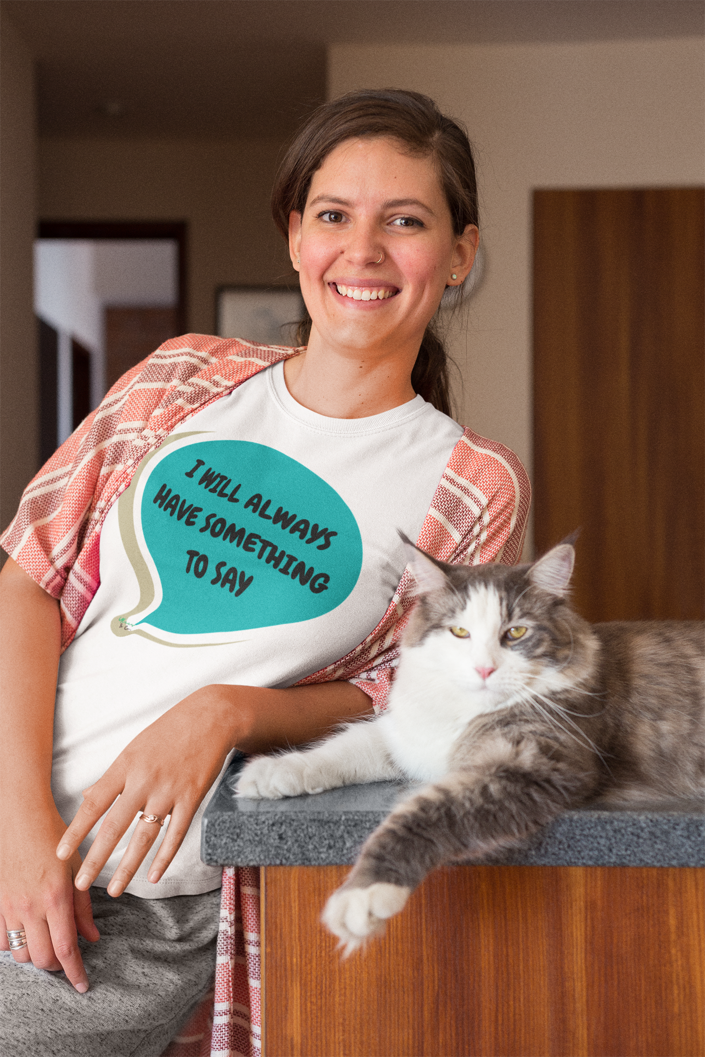 I WILL ALWAYS HAVE SOMETHING TO SAY T-SHIRT IN SPEECH BUBBLE UNISEX TSHIRT FUNNY SAYINGS T SHIRT SARCASTIC SAYINGS T-SHIRT SARCASM TEES GIFTS FOR WOMEN GIFT FOR MEN