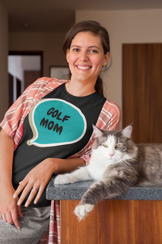 GOLF TSHIRT FOR MOM T-SHIRT GOLF MOM TEE UNIQUE MOM GIFT IN SPEECH BUBBLE GRAPHIC WIFE GIFT BIRTHDAY GIFT FOR NEW MOM TEES GIFT FROM KIDS TSHIRTS FOR FOR WOMEN GOLF TEES THANK YOU MOM