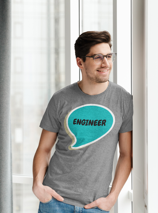 ENGINEER IN SPEECH BUBBLE GRAPHIC UNISEX T-SHIRT SARCASTIC SHIRTS SARCASM TEES FUNNY TEES FOR WOMAN SHIRTS GIFTS HILARIOUS SHIRTS FOR MEN AND WOMEN
