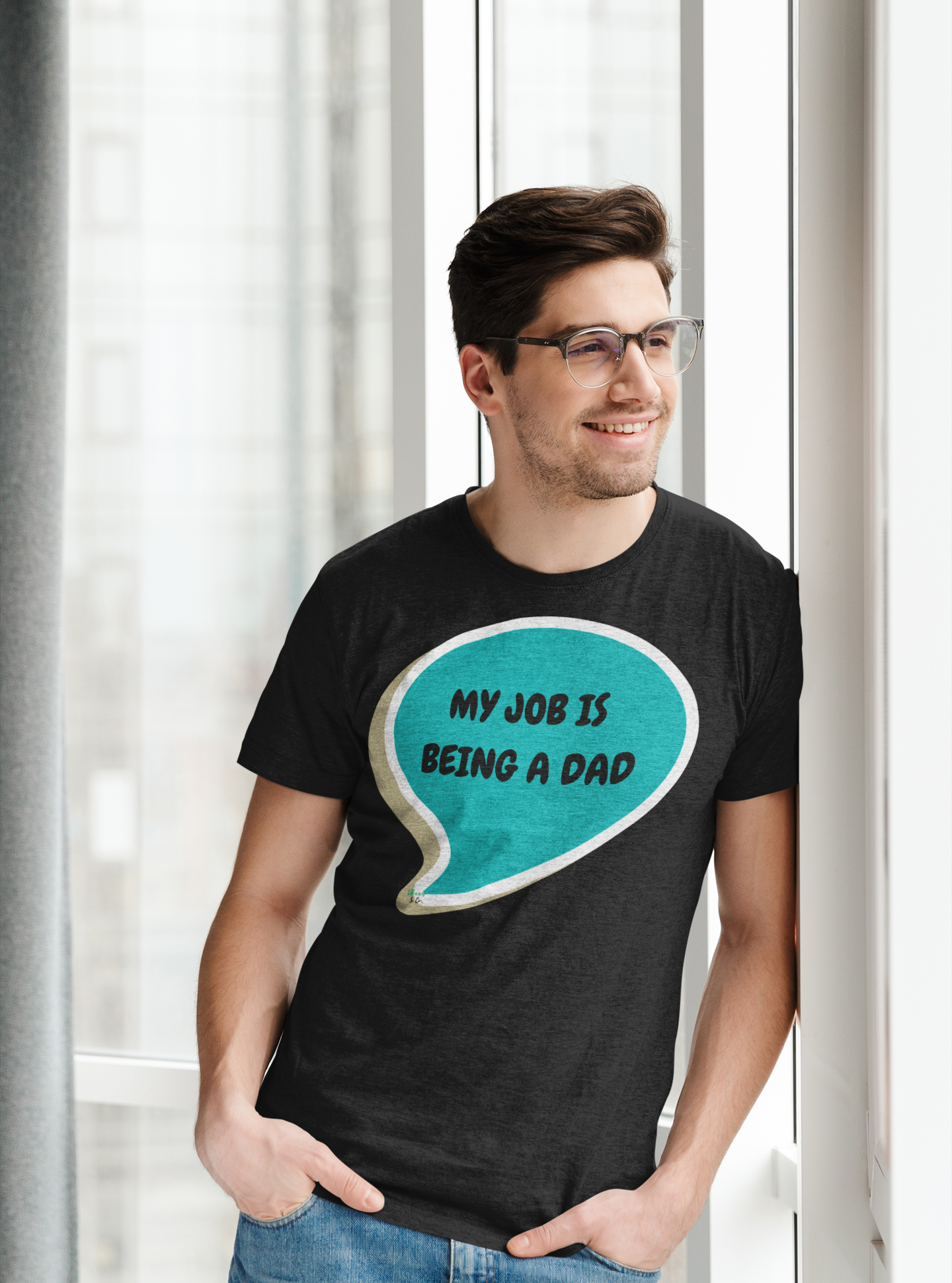 MY JOB IS BEING A DAD TSHIRT FIRST TIME DAD TEE DAD GIFT IDEA IN SPEECH BUBBLE GRAPHIC UNISEX T-SHIRT GIFT FOR NEW DAD GIFT T-SHIRT FOR DAD BIRTHDAY GIFTS FOR HIM TSHIRTS DAD GIFT FROM KIDS GIFTS APPRECIATE DAD GIFT FROM KIDS FIRST FATHERS DAY