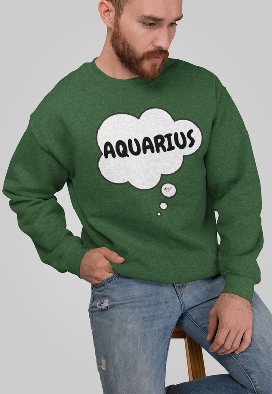 AQUARIUS ZODIAC SIGN IN THOUGHT BUBBLE UNISEX PULLOVER CREWNECK SWEATSHIRT GIFT FOR WOMEN BIRTHDAY AQUARIUS SIGN SWEATSHIRT GIFT FOR MEN HOROSCOPE AQUARIUS SIGN SWEATER