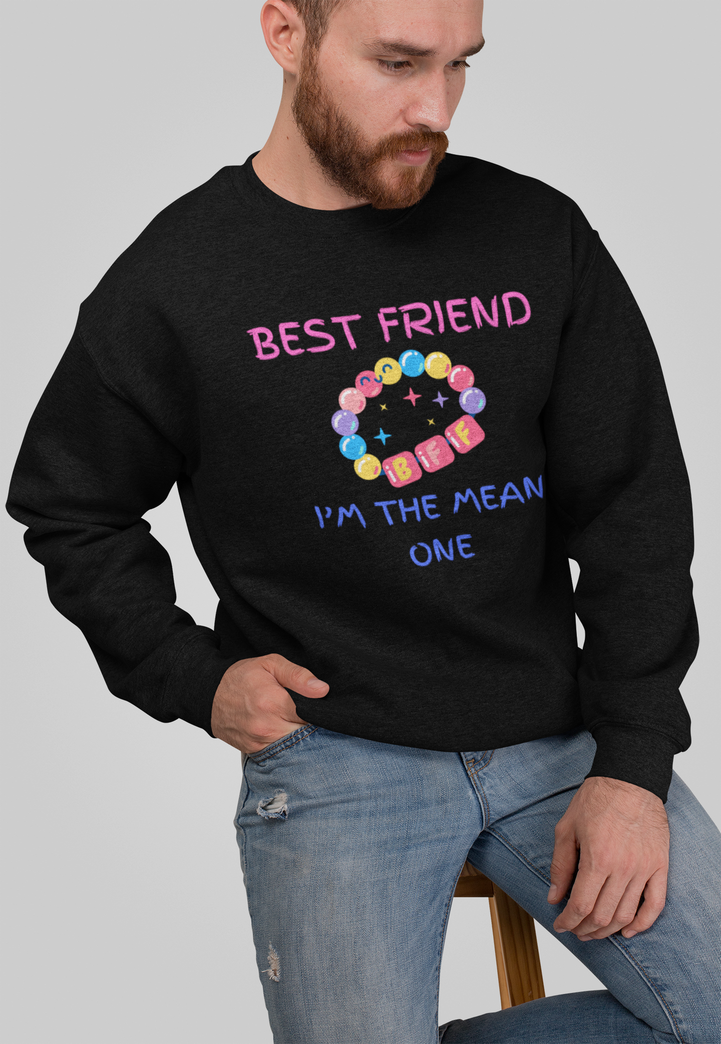 BEST FRIEND (I'M THE MEAN ONE) SWEATSHIRT IN THOUGHT BUBBLE GRAPHIC UNISEX CREWNECK PULLOVER SWEATSHIRT FUNNY SAYINGS SWEATER SARCASTIC SAYINGS SWEATSHIRTS FOR WOMEN SWEATSHIRTS FOR MEN GIFT IDEAS