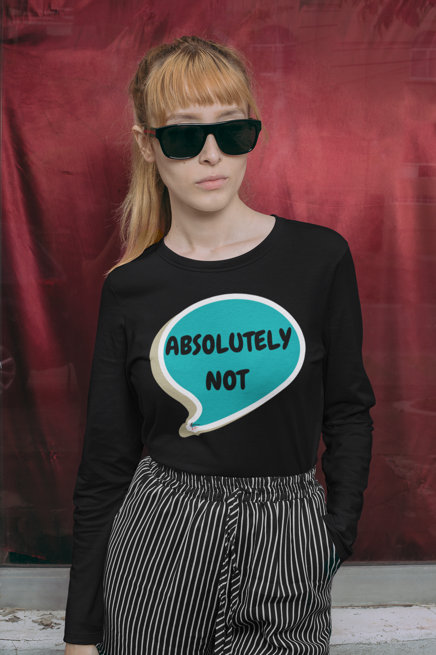 ABSOLUTELY NOT LONG SLEEVE IN SPEECH BUBBLE UNISEX LONG SLEEVE SARCASTIC SAYINGS LONG SLEEVE SHIRT FUNNY SAYINGS LONG SLEEVE SHIRT