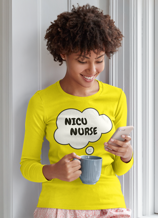 NICU NURSE LONG SLEEVE SHIRT IN THOUGHT BUBBLE GRAPHIC UNISEX LONG SLEEVE OCCUPATION CLOTHING TOP JOB LONG SLEEVE SHIRTS GIFTS FOR WOMEN GIFTS FOR MEN OCCUPATION LONG SLEEVE NURSE SHIRTS