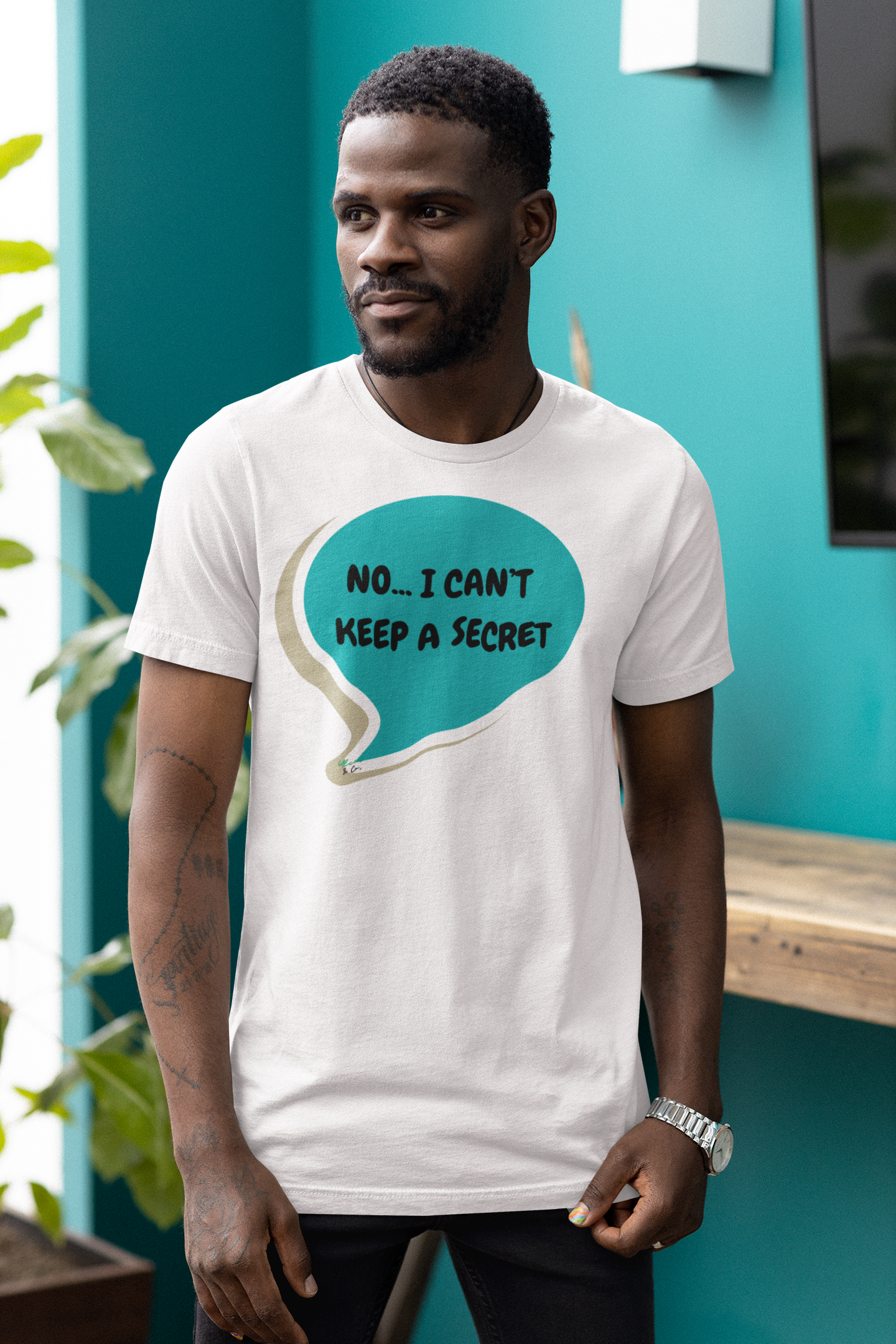 NO...I CAN'T KEEP A SECRET T-SHIRT IN SPEECH BUBBLE UNISEX TSHIRT FUNNY SAYINGS T SHIRT SARCASTIC SAYINGS T-SHIRT SARCASM TEES