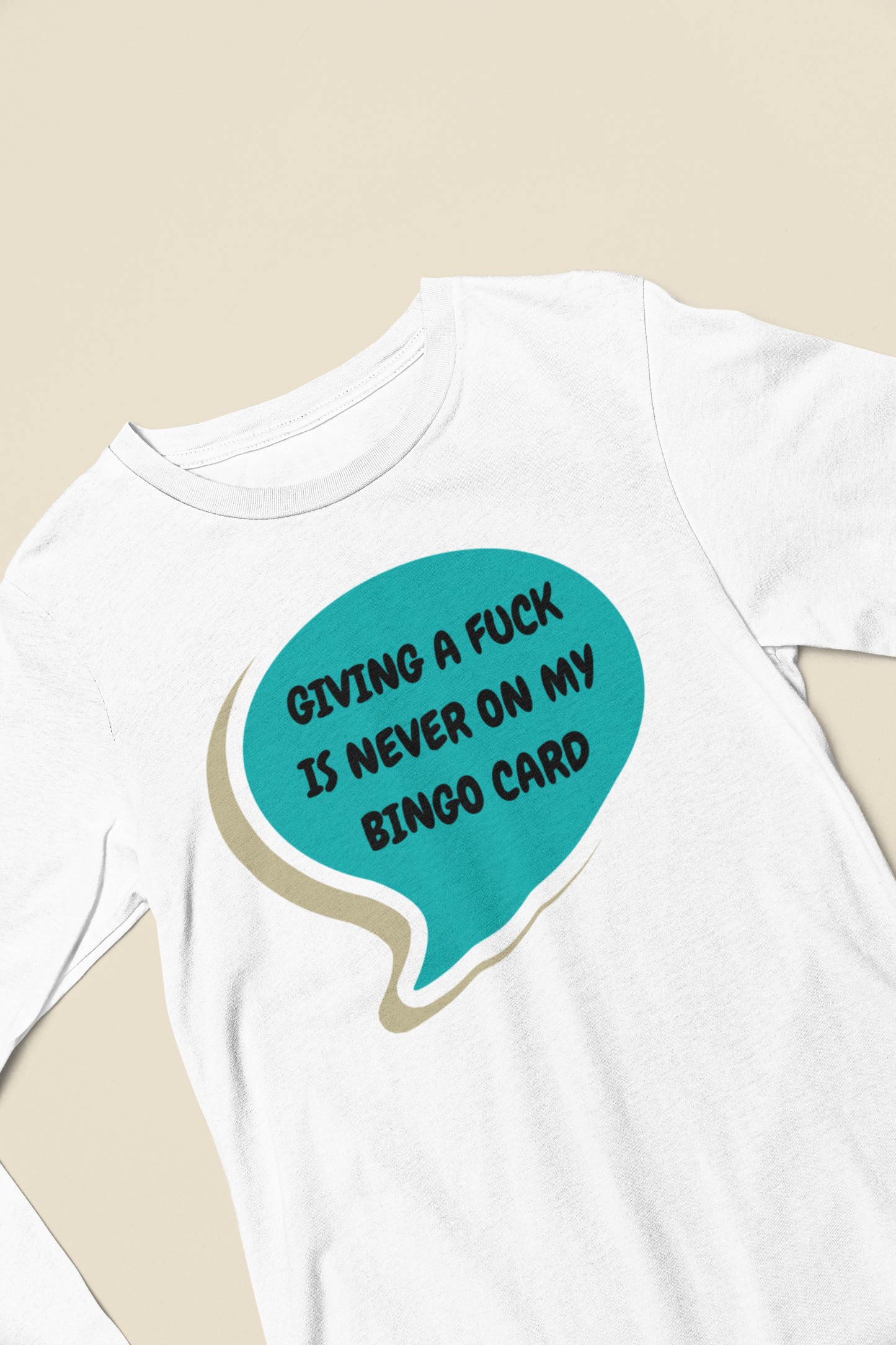 GIVING A FUCK IS NEVER ON MY BINGO CARD LONG SLEEVE IN SPEECH BUBBLE GRAPHIC UNISEX LONG SLEEVE TOP SARCASTIC SAYINGS LONG SLEEVE FUNNY SAYINGS LONG SLEEVE TOP FOR GIFT