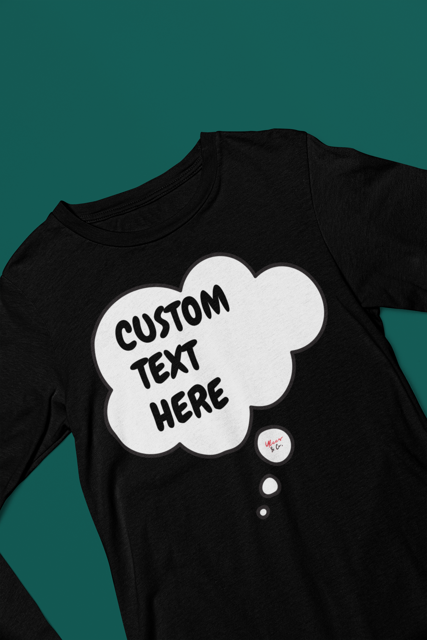 PERSONALIZED CUSTOM MAKE IT A PERSONAL GIFT THOUGHT BUBBLE UNISEX LONG SLEEVE TOP CUSTOM LONG SLEEVE SHIRT FOR HIM CUSTOMIZE LONG SLEEVE FOR HER GIFT