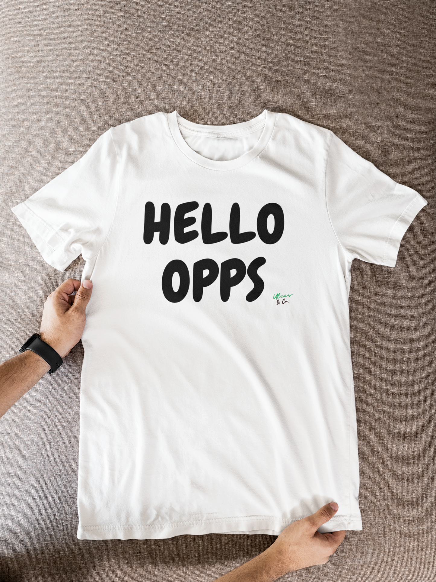 HELLO OPPS T-SHIRT OPPONENTS TEES TSHIRTS TO ADDRESS HATERS STREETWEAR UNIQUE GRAPHIC UNISEX SHIRTS IN TEXT ONLY T SHIRT ENEMY TEES GIFTS FOR WOMEN GIFT FOR MEN FASHION BRAND OWNERS TSHIRTS CLOTHING BRAND