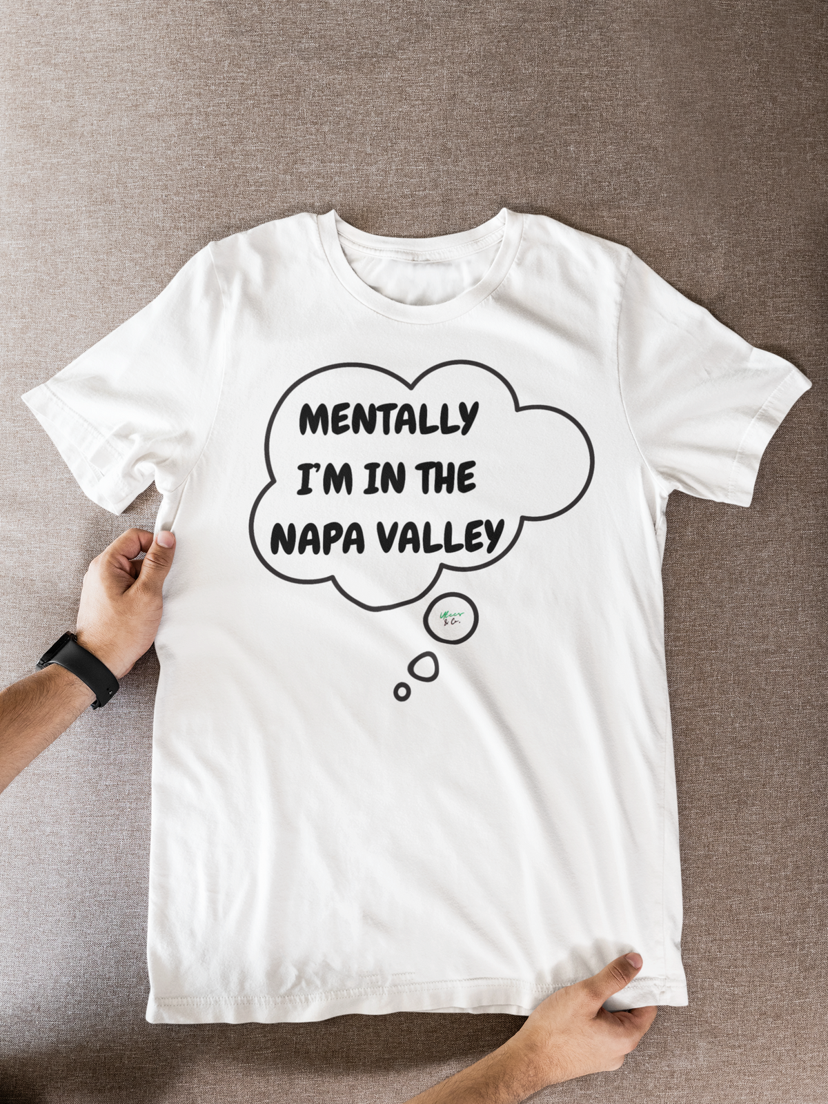 MENTALLY I'M IN THE NAPA VALLEY T-SHIRT UNIQUE GRAPHIC UNISEX THOUGHT BUBBLE SHIRT CASUAL STREETWEAR FASHION VACATION SPOT TEES SARCASTIC SAYINGS T-SHIRT HILARIOUS SHIRTS VACATION DESTINATION BIRTHDAY GIFTS FOR WOMEN GIFT FOR MEN CLOTHING BRAND